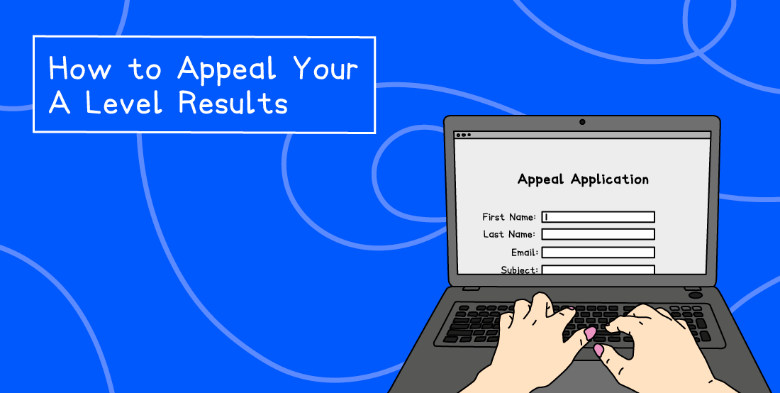 Hands typing on a laptop with an appeal application form on screen. Text reads "How to Appeal Your A Level Results" on a blue background.