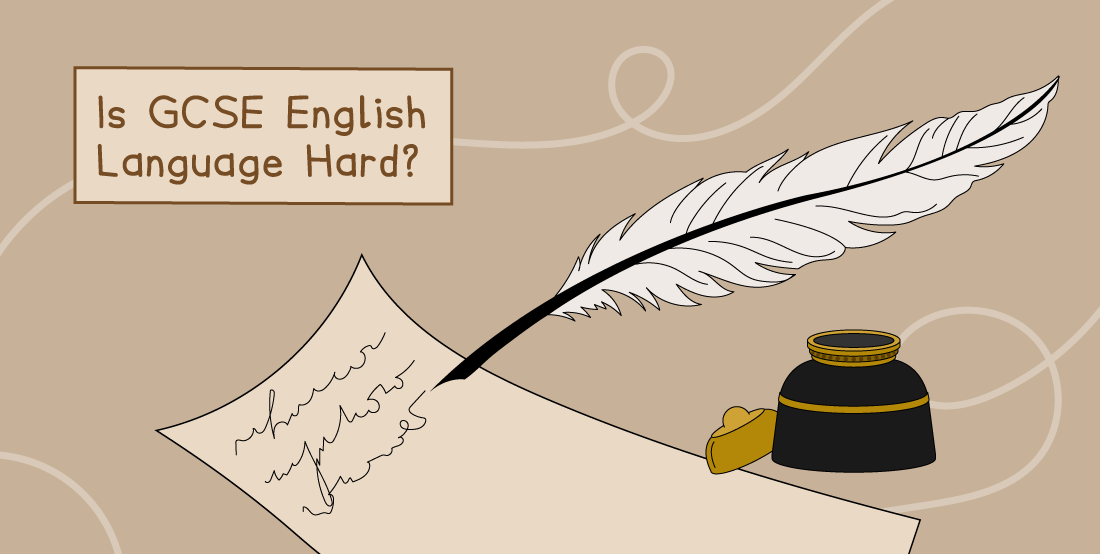 Illustration with a quill, ink pot, and paper, asking "Is GCSE English Language Hard?" on a beige background with decorative swirls.