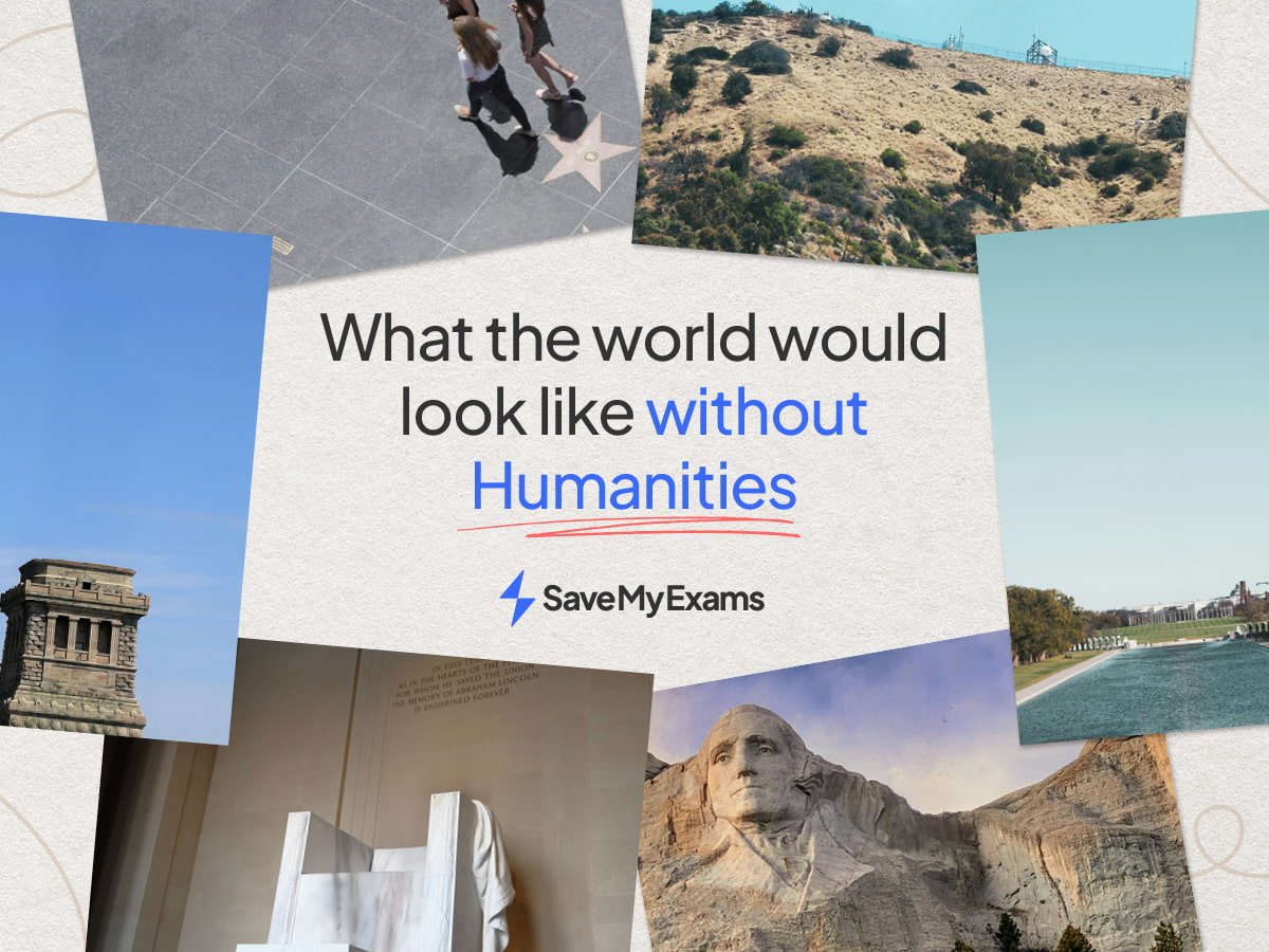 Collage with the phrase "What the world would look like without Humanities" and five muted images of famous landmarks. Save My Exams logo below.