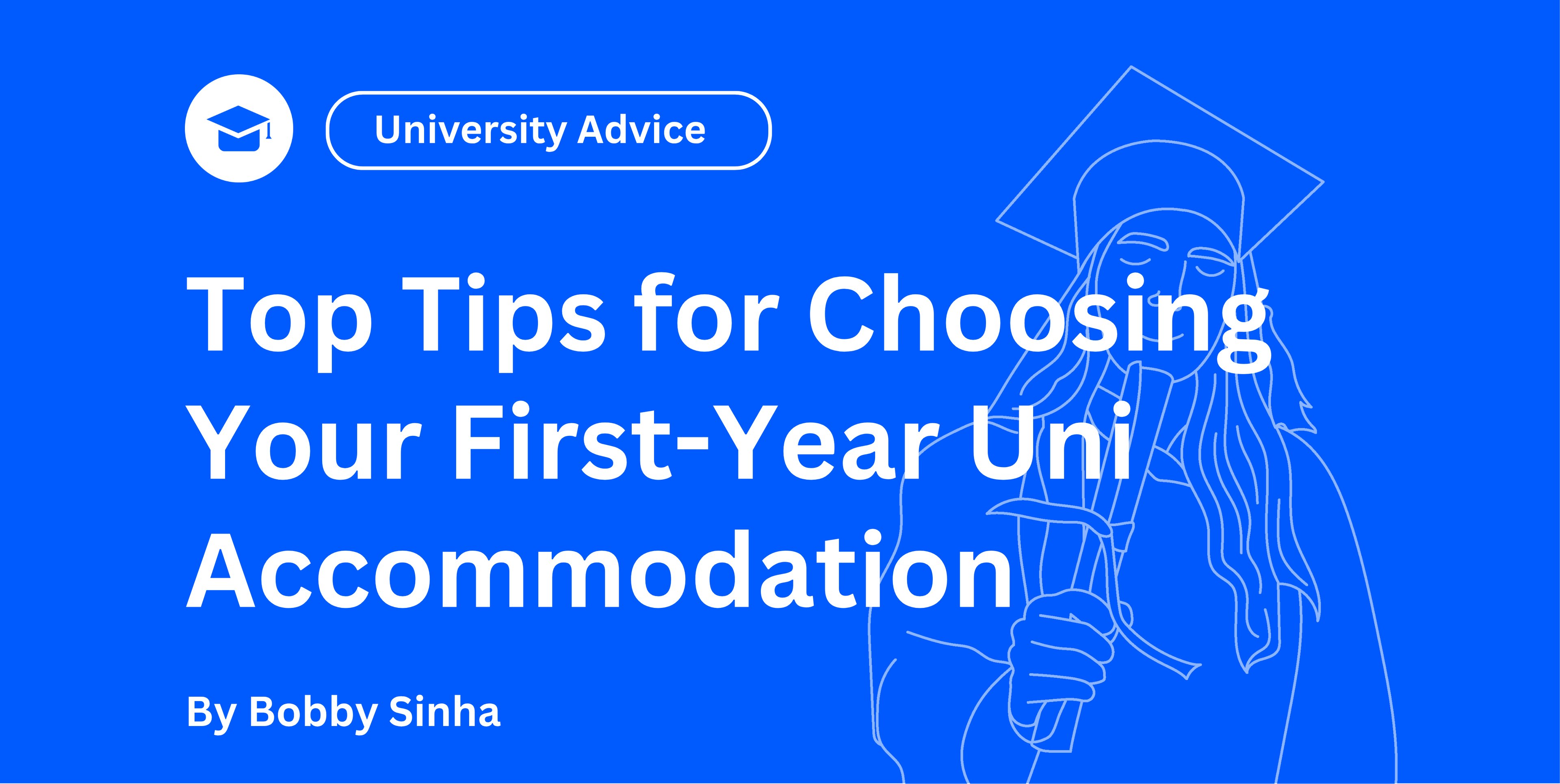 University advice graphic titled "Top Tips for Choosing Your First-Year Uni Accommodation" with a line drawing of a graduate holding a diploma.