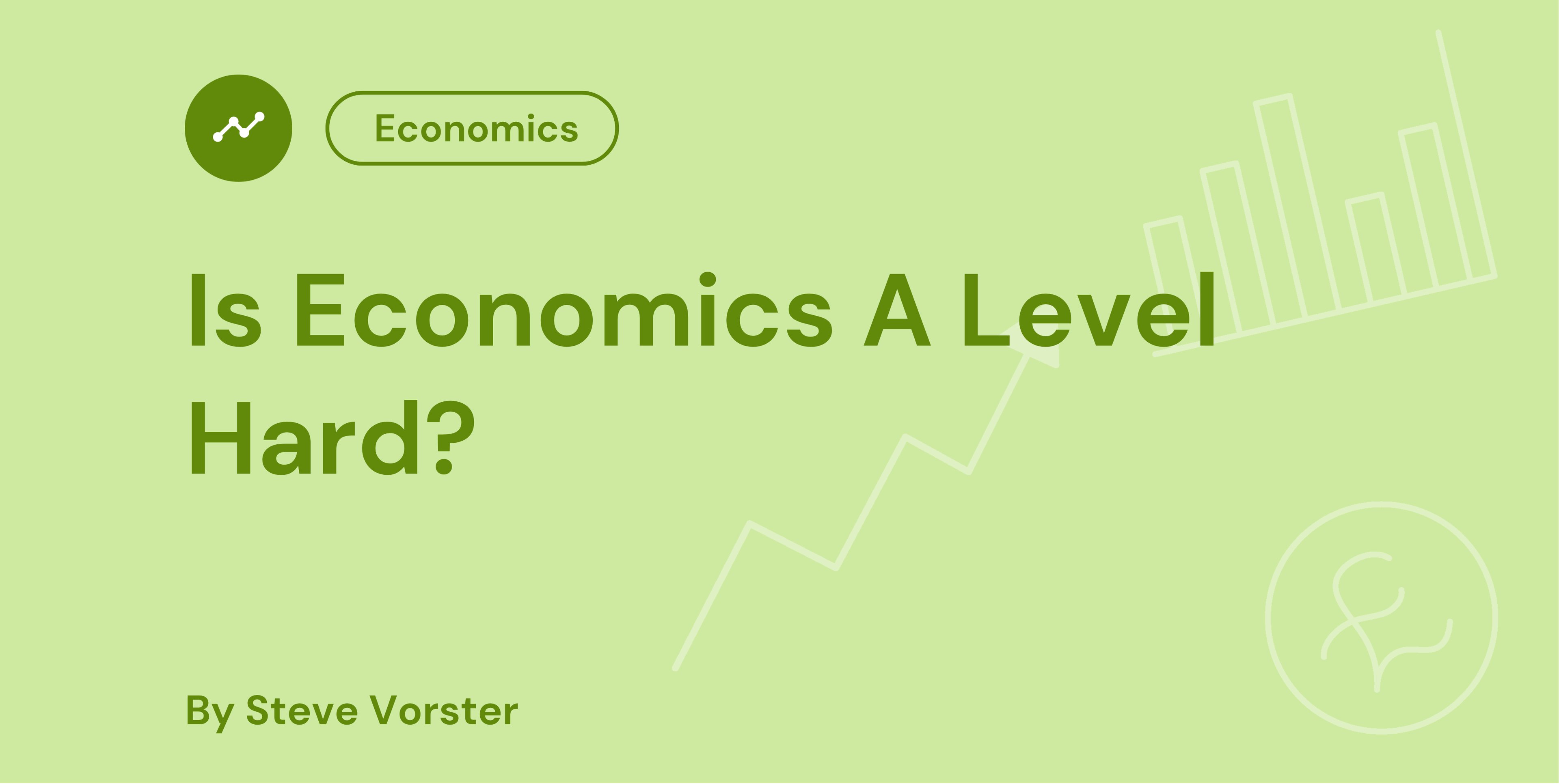 Is Economics A Level hard? 