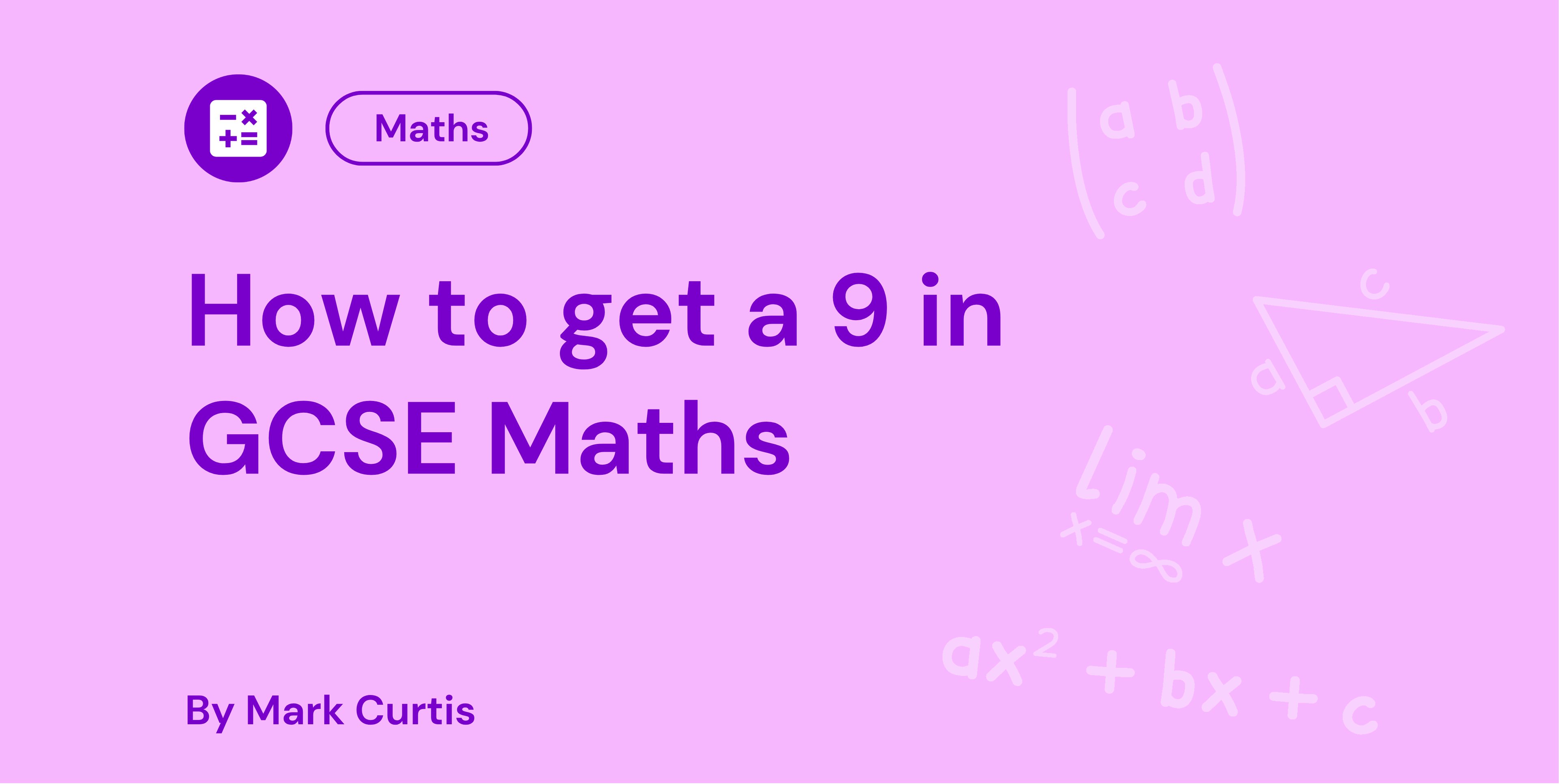 How to get a 9 in GCSE Maths illustration