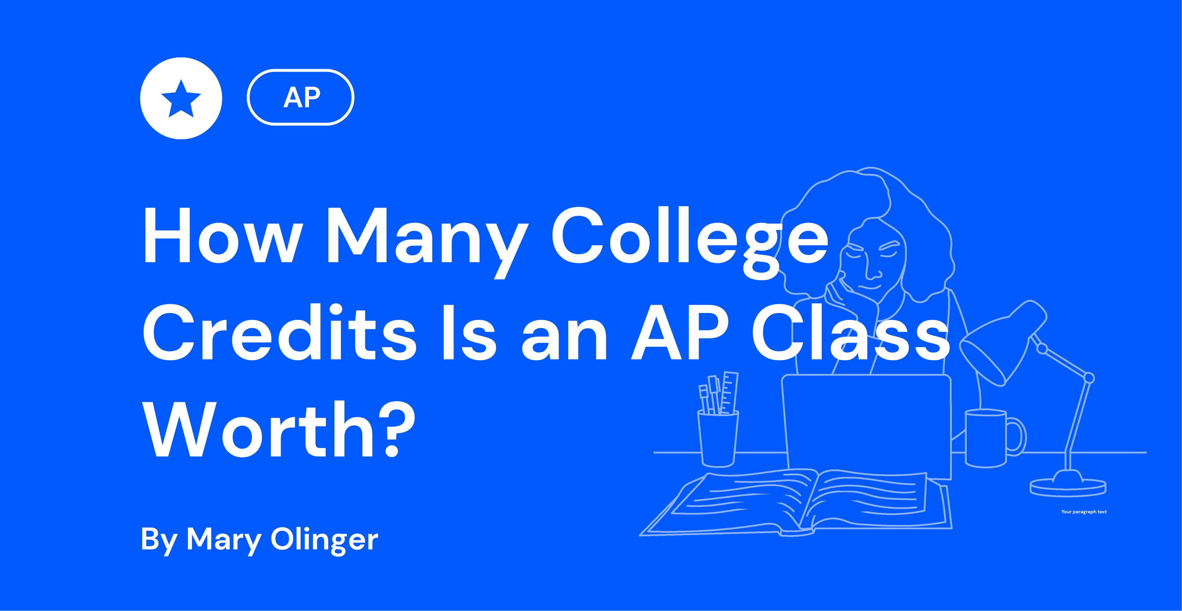 Blue graphic with text "How Many College Credits Is an AP Class Worth?" by Mary Olinger. Illustration of a person at a desk with a laptop and lamp.