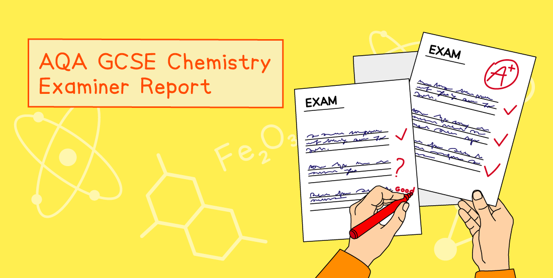 AQA GCSE Chemistry Examiner Report cover with a cartoon hand marking exams with a red pen, featuring a chemical formula and atomic illustrations on yellow.