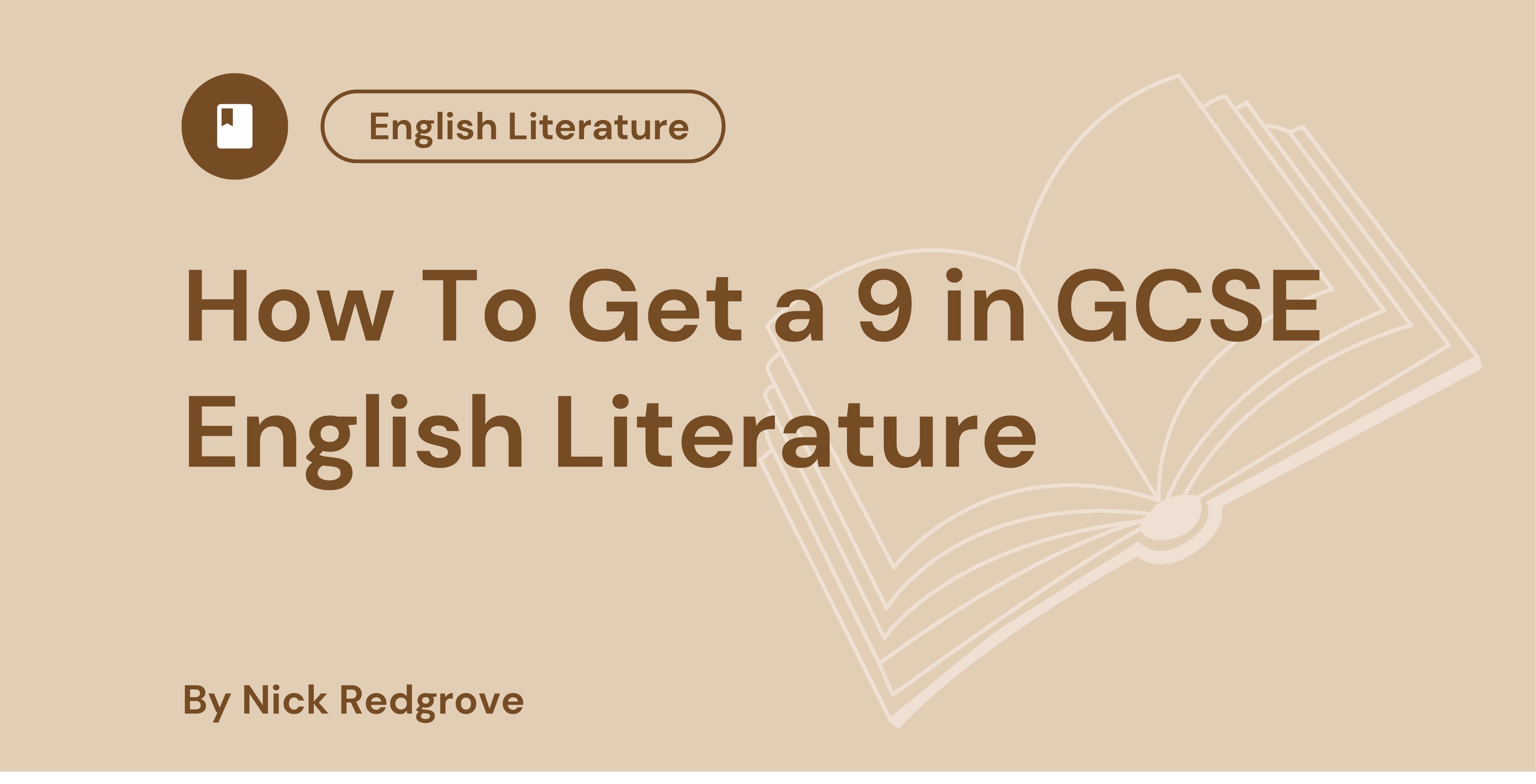 Cover image for "How to Get a 9 in GCSE English Literature" by Nick Redgrove, featuring a book icon and beige background.