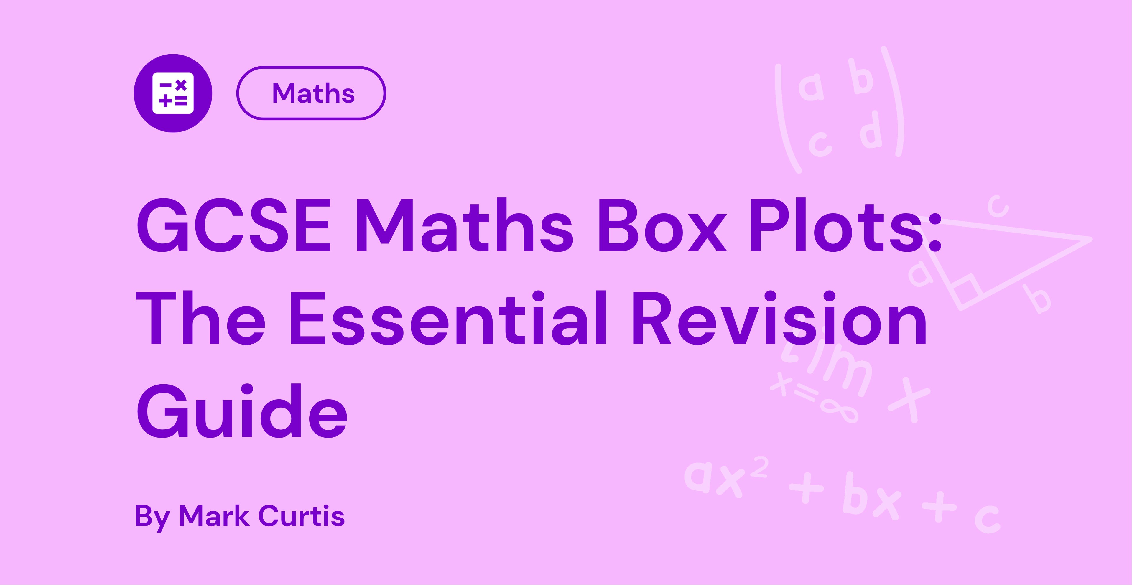 Pink background image titled "GCSE Maths Box Plots: The Essential Revision Guide" by Mark Curtis, with abstract mathematical symbols.