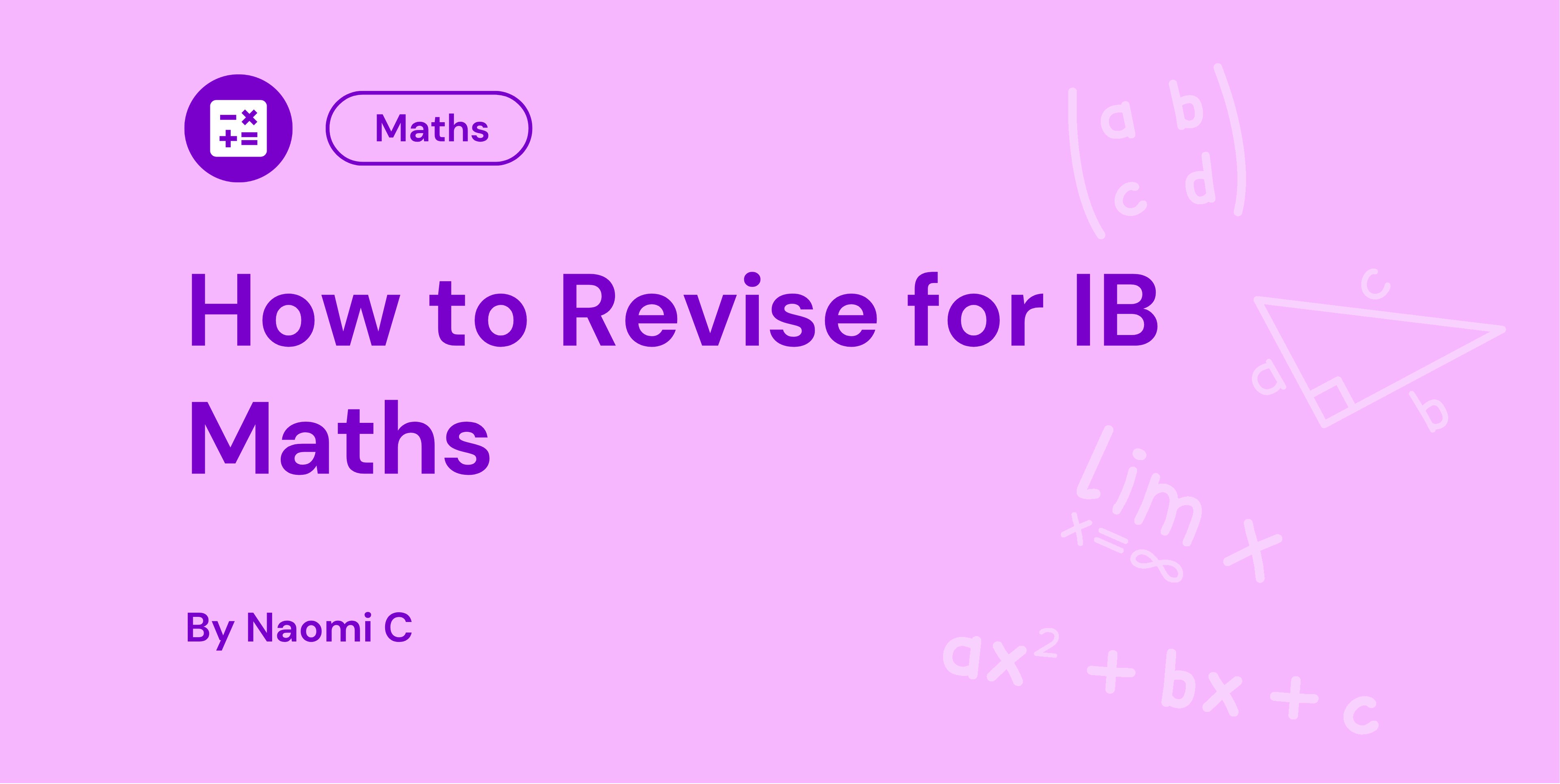 How to Revise for IB Maths