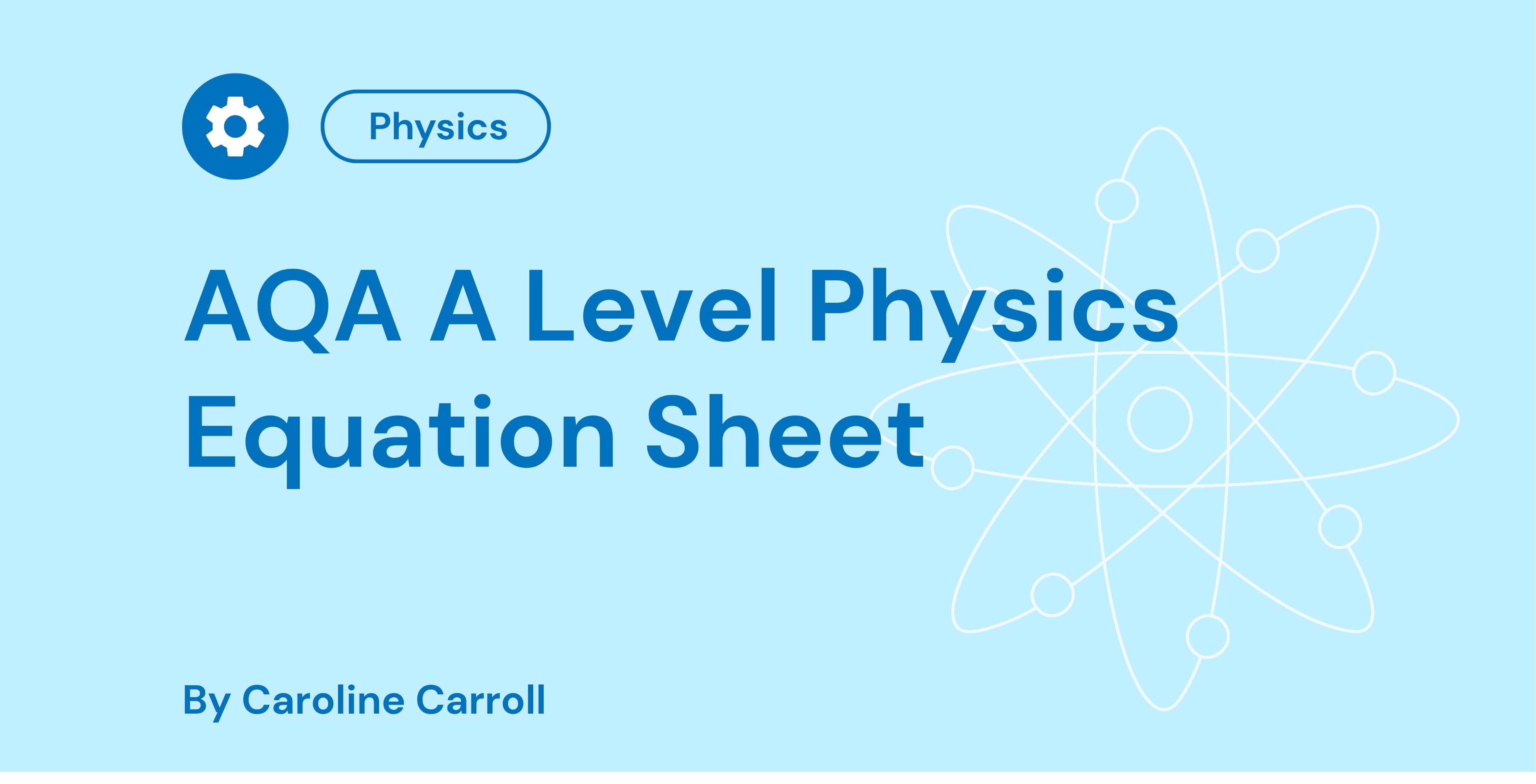AQA A Level Physics Equation Sheet