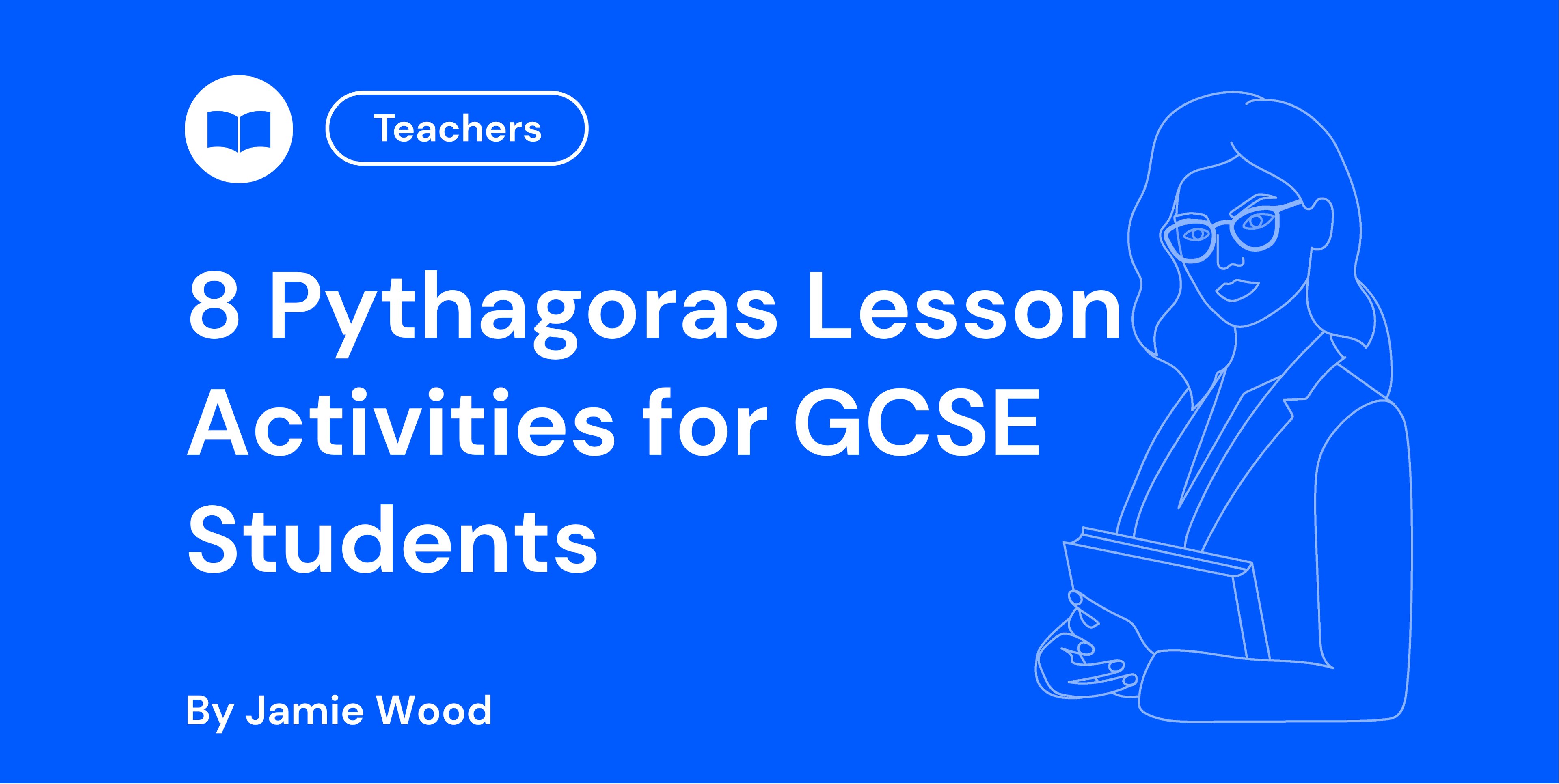 Pythagoras Lesson Activities for GCSE Students