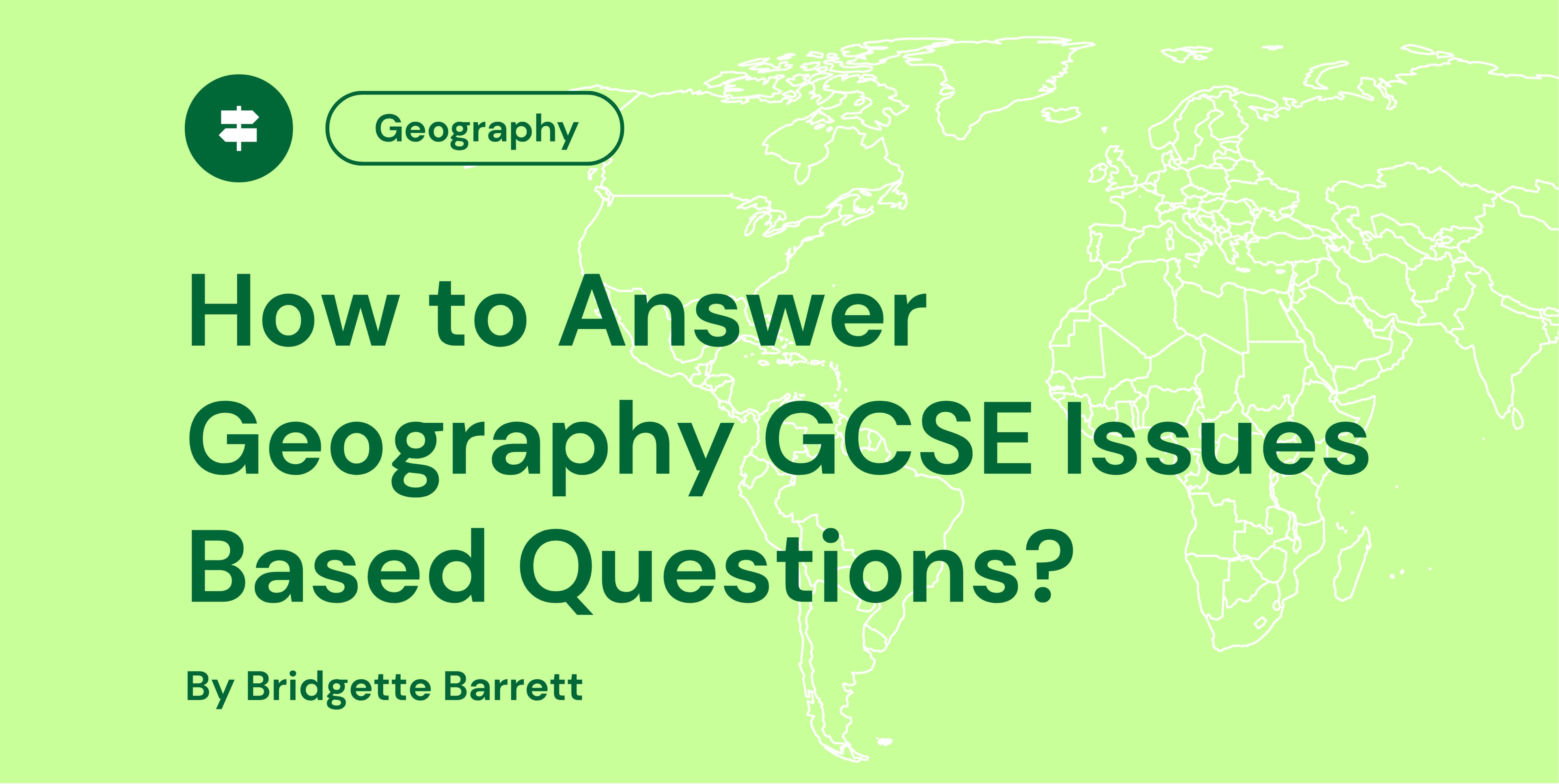 how-to-answer-geography-gcse-issues-based-questions
