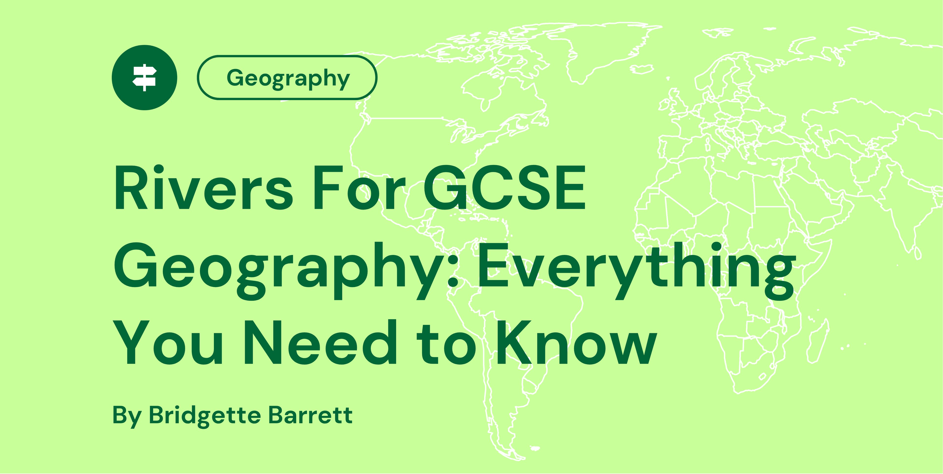 Rivers For GCSE Geography