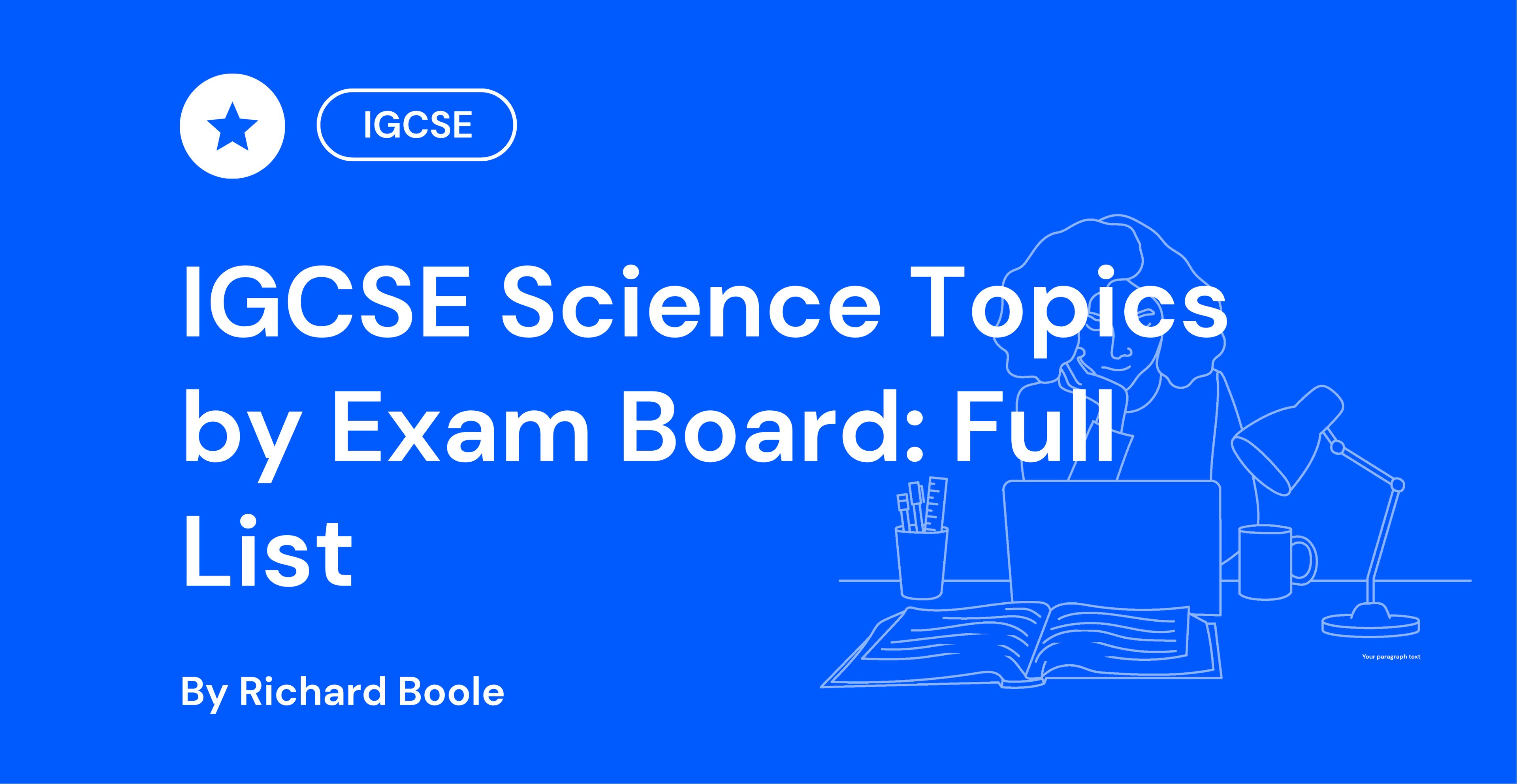IGCSE Science Topics by Exam Board: Full List, written by Richard Boole, with an illustration of a person at a desk with a laptop and lamp.