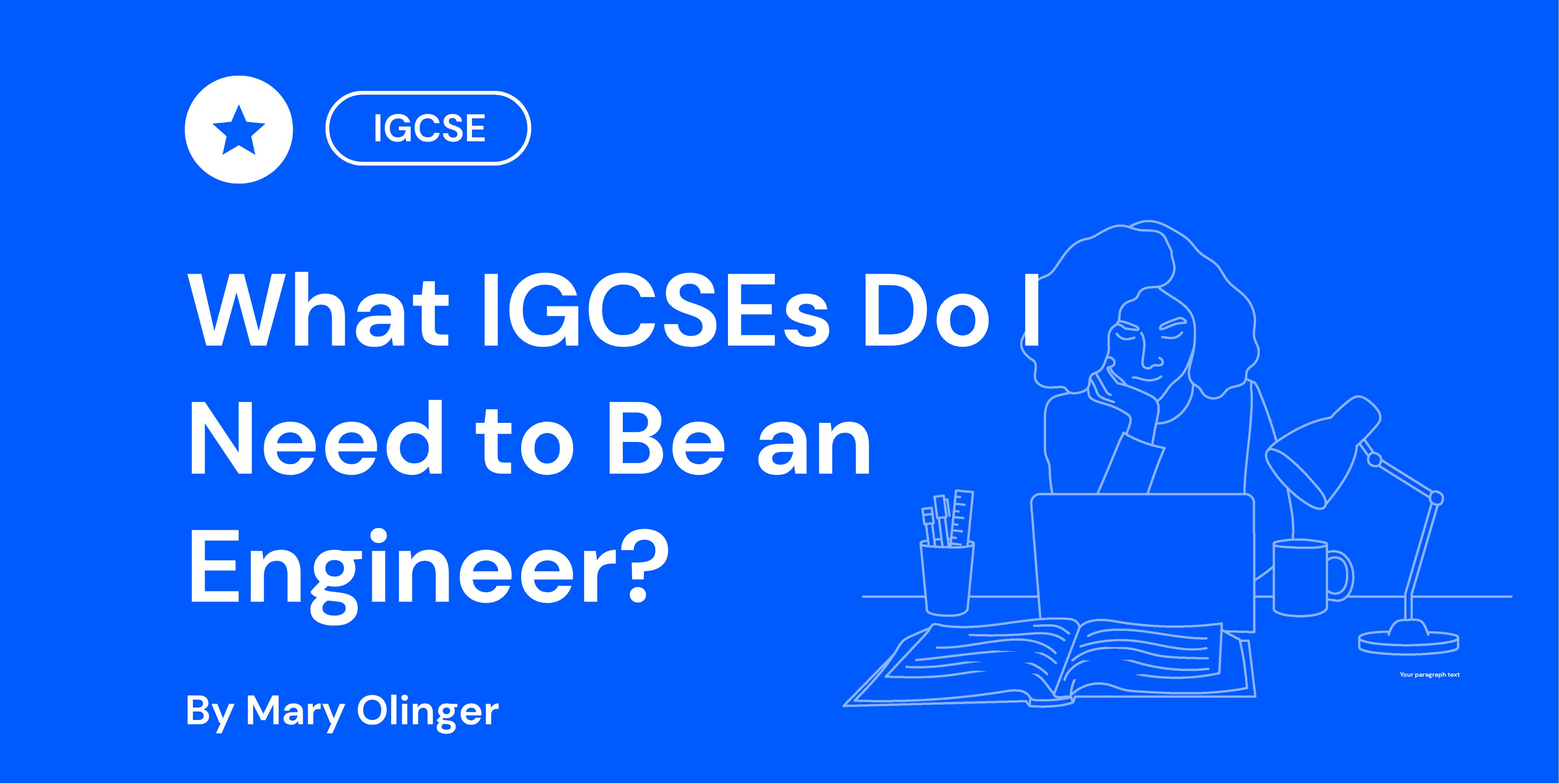 Blue background with text "What IGCSEs Do I Need to Be an Engineer?" and illustration of a person studying with a laptop and books.