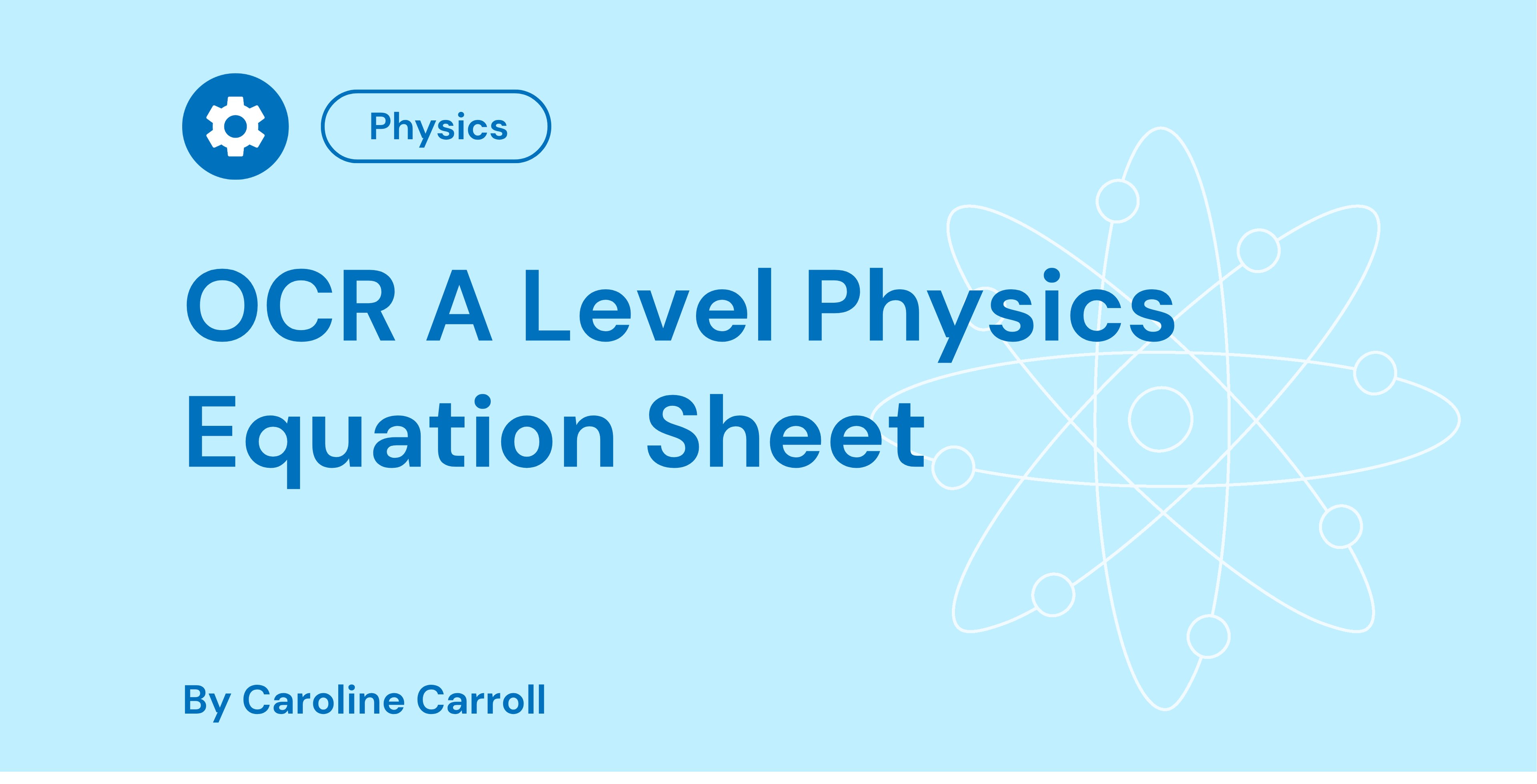 OCR A Level Physics Equation Sheet
