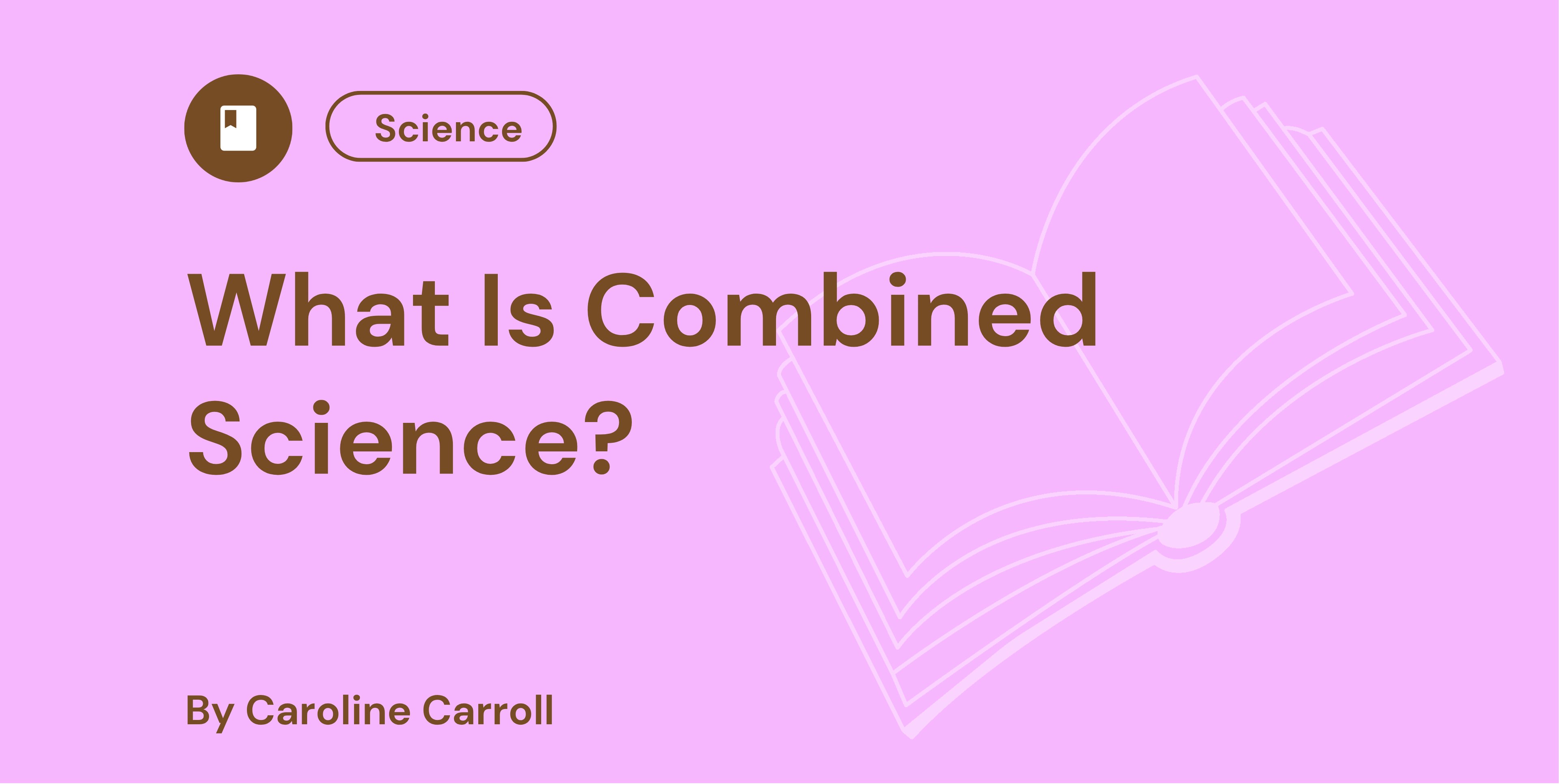 What Is Combined Science