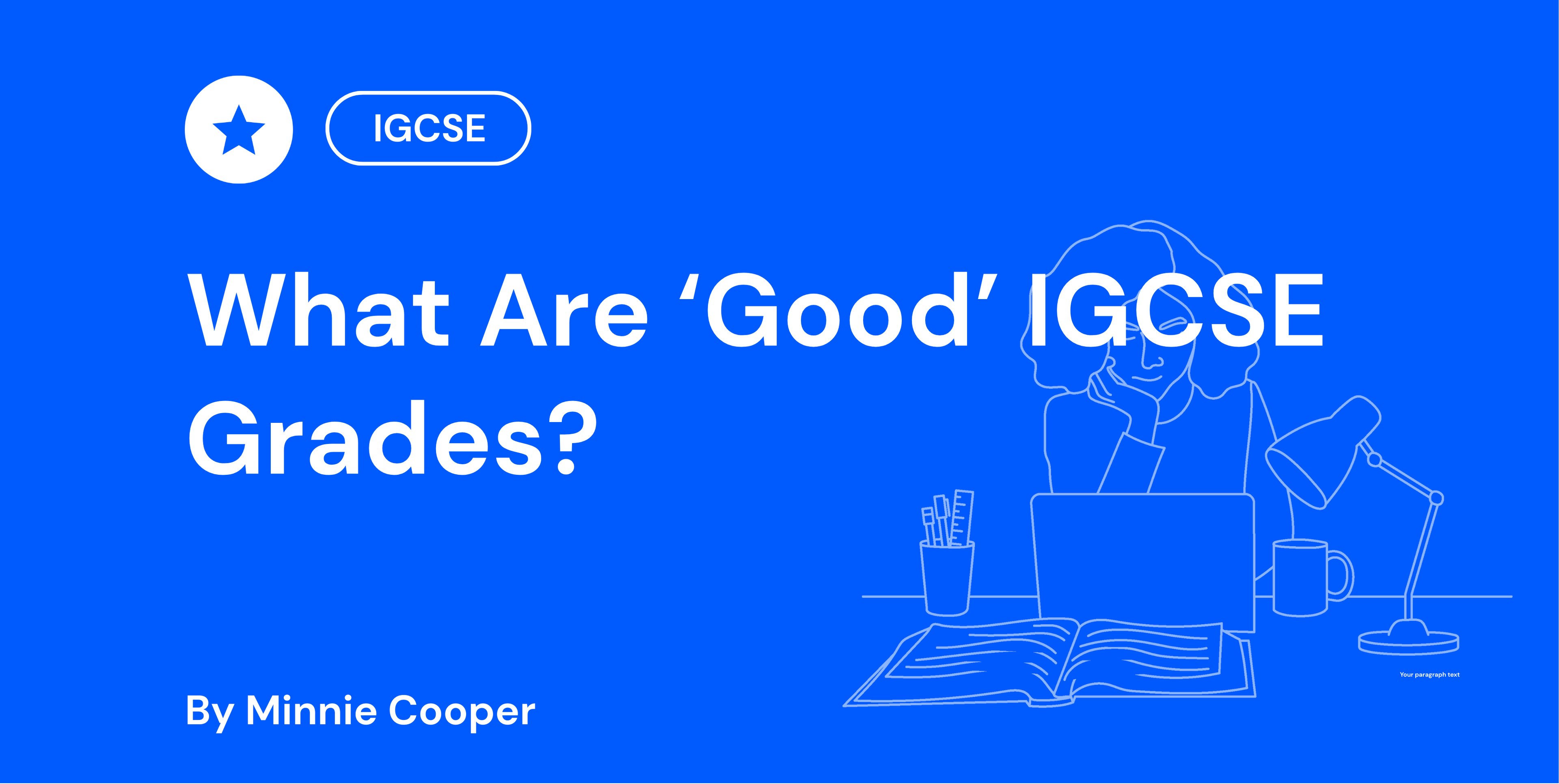 What Are ‘Good’ IGCSE Grades