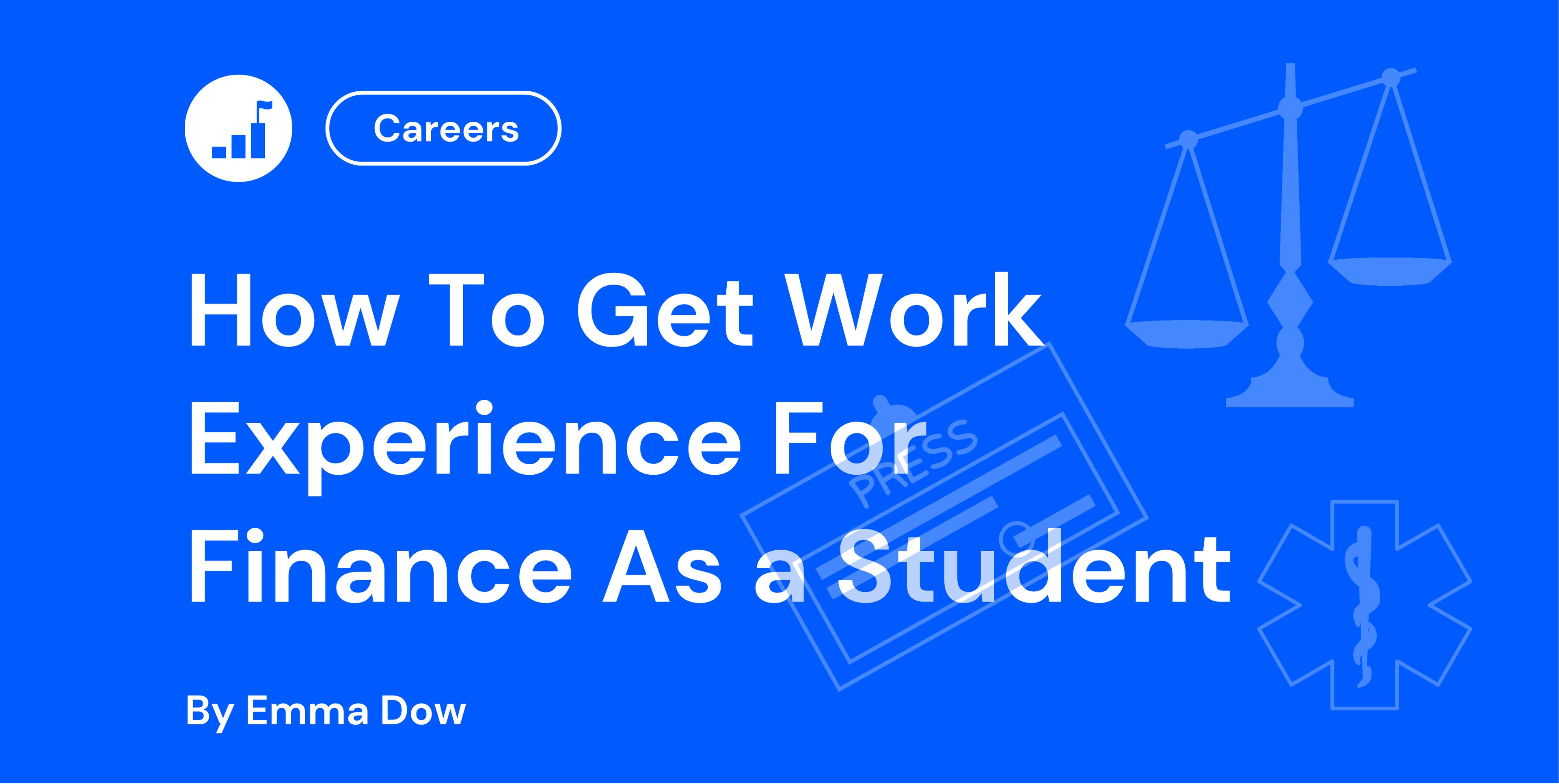 How To Get Work Experience For Finance As a Student