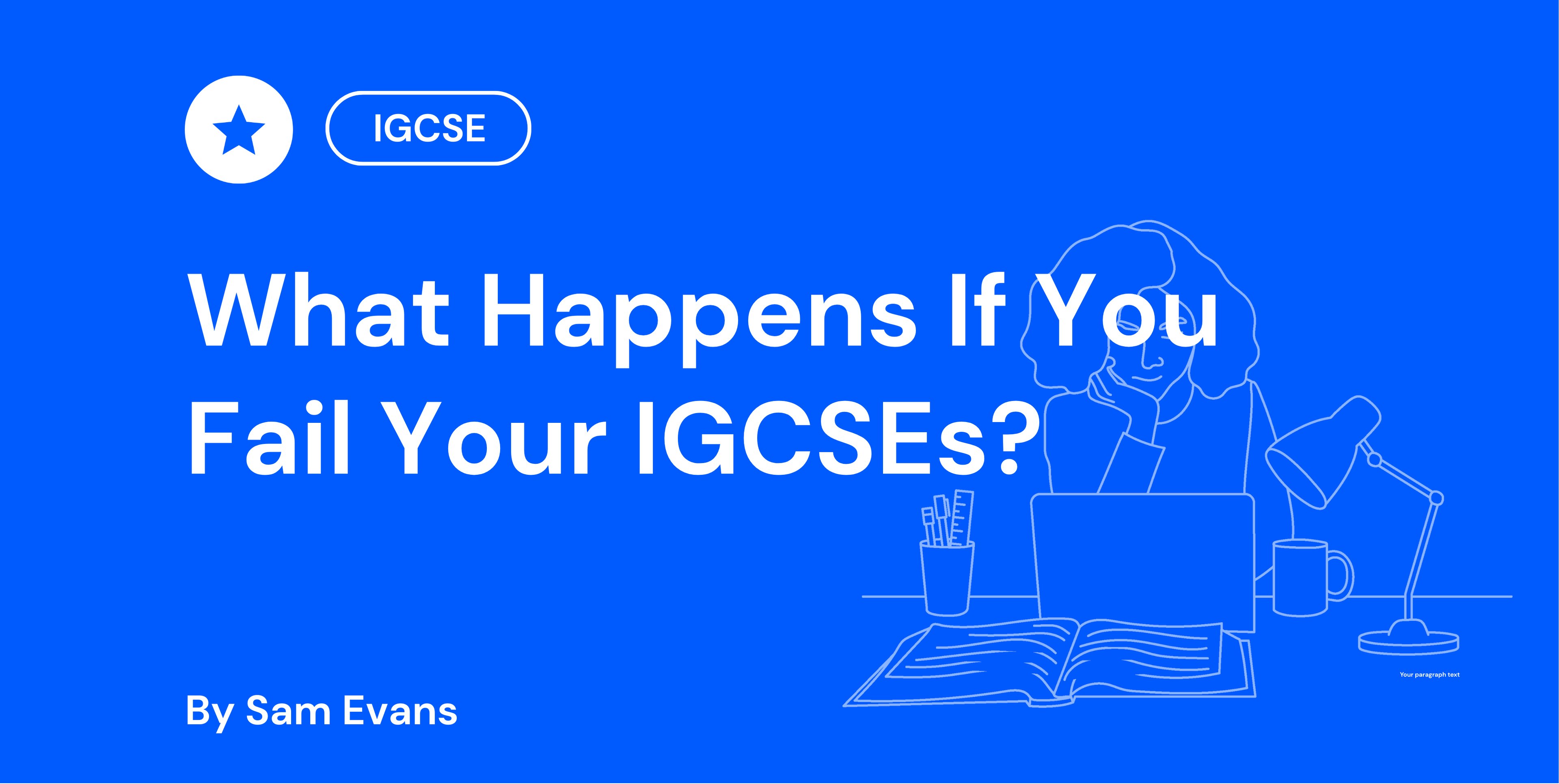 What Happens If You Fail Your IGCSEs