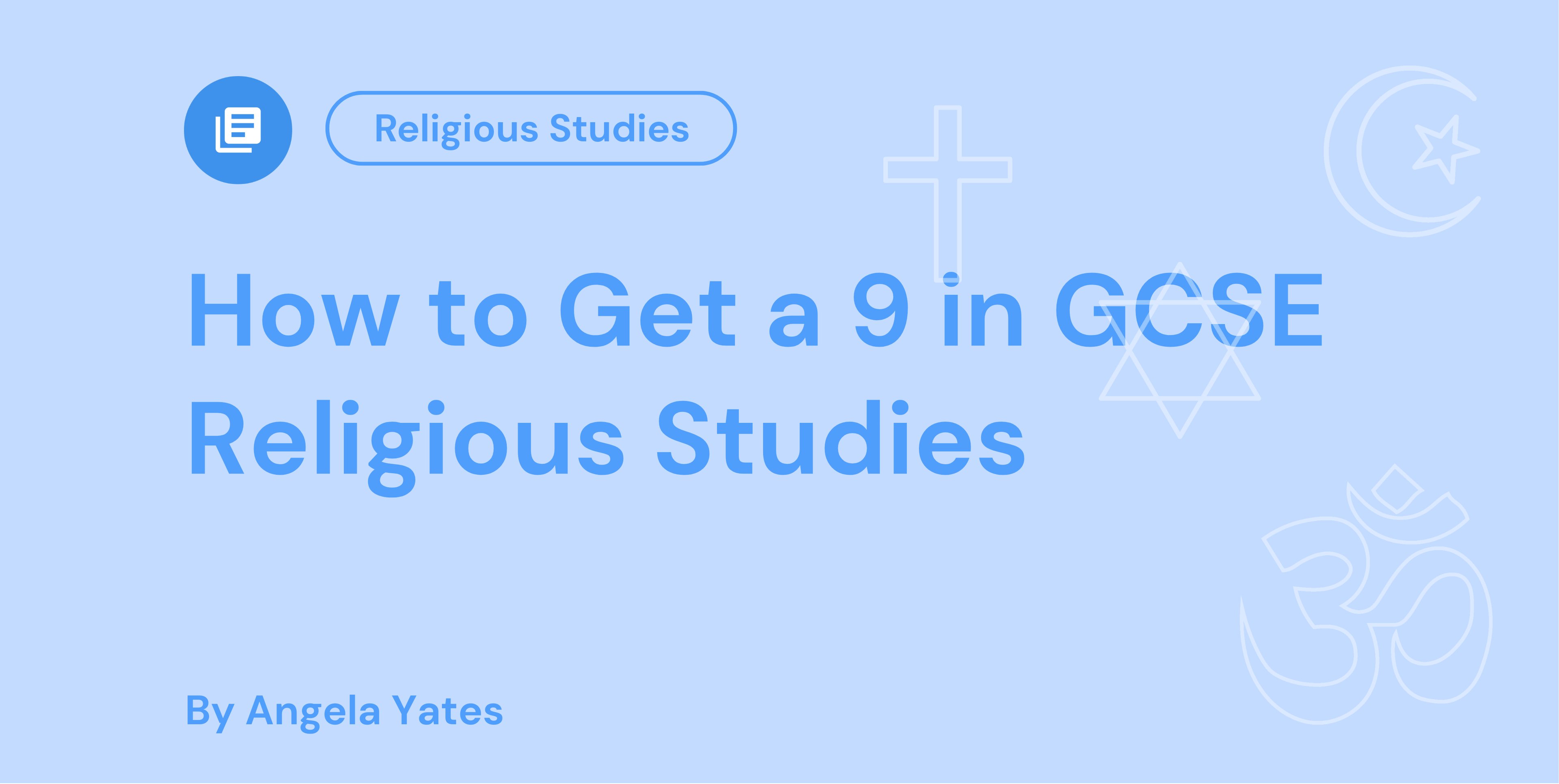 How to Get a 9 in GCSE Religious Studies