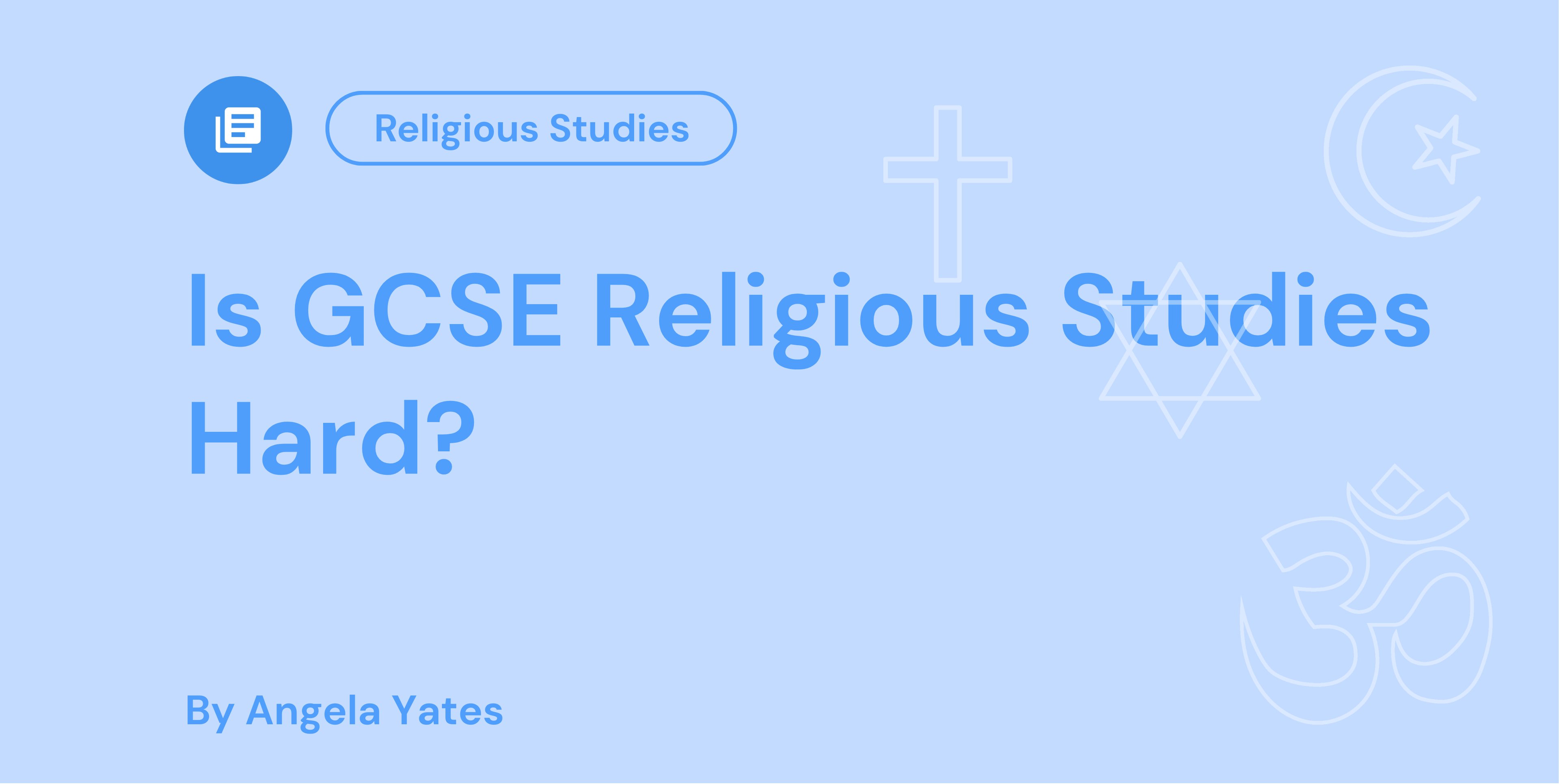 Is GCSE Religious Studies Hard