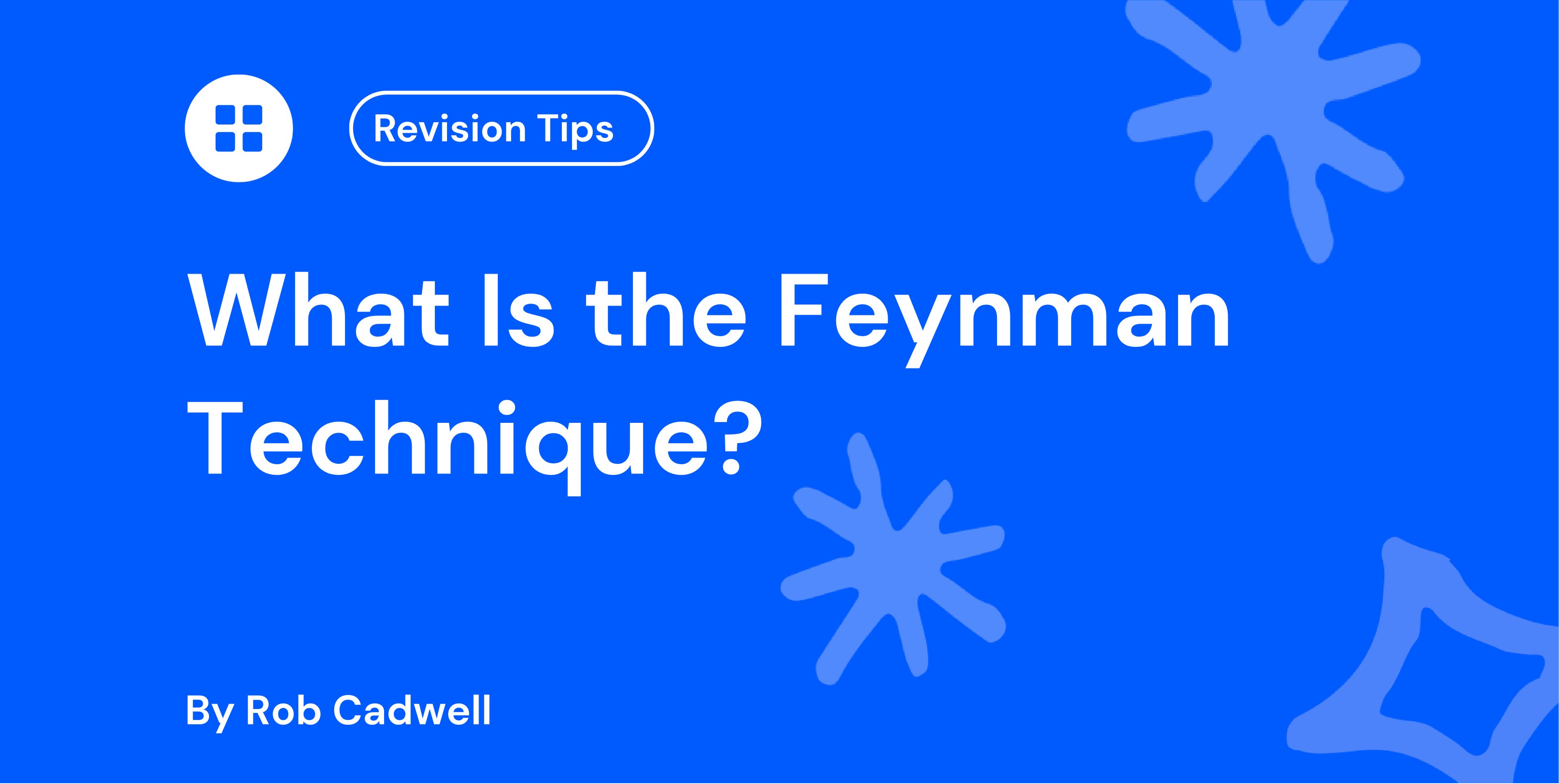 What Is the Feynman Technique