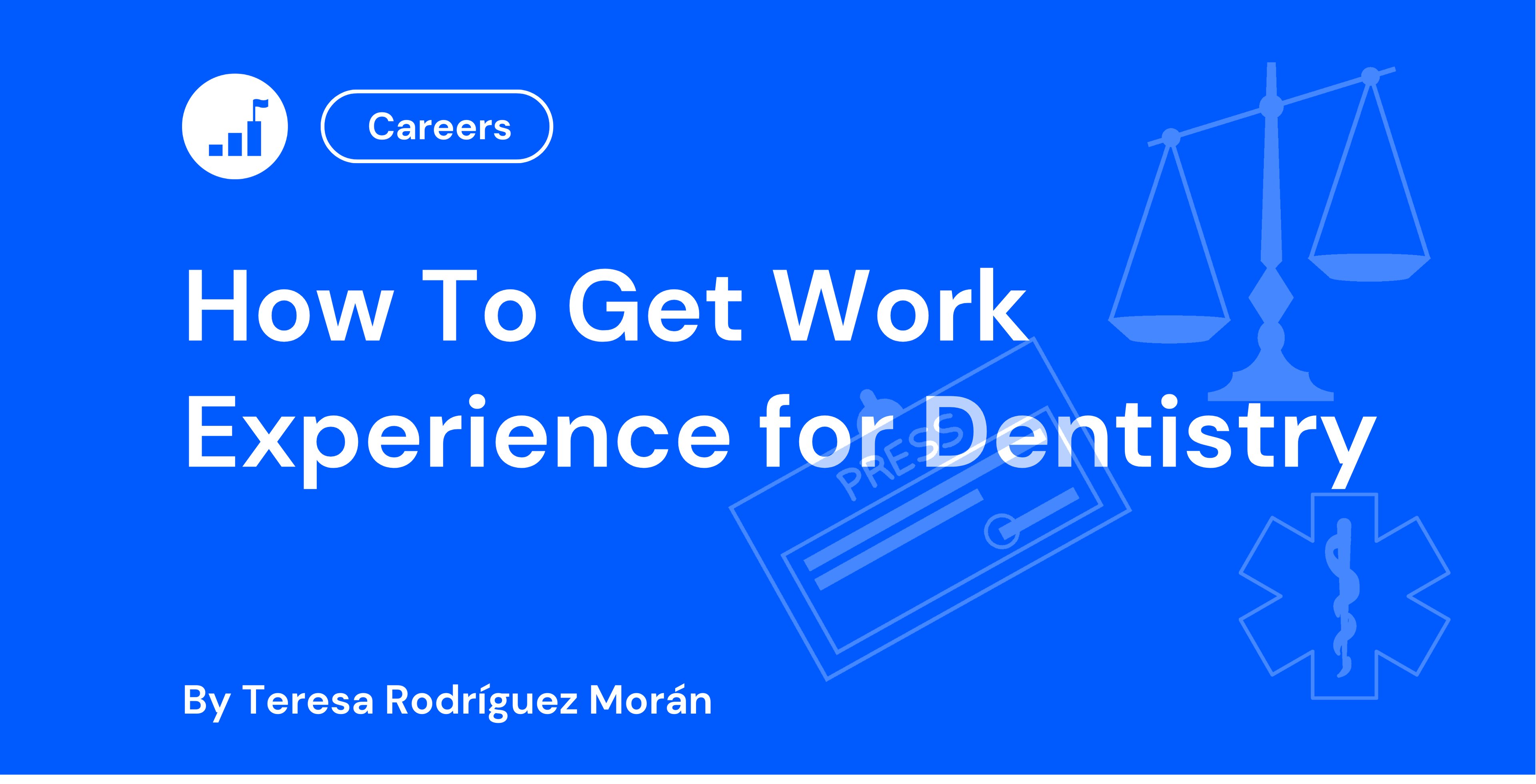 How To Get Work Experience for Dentistry