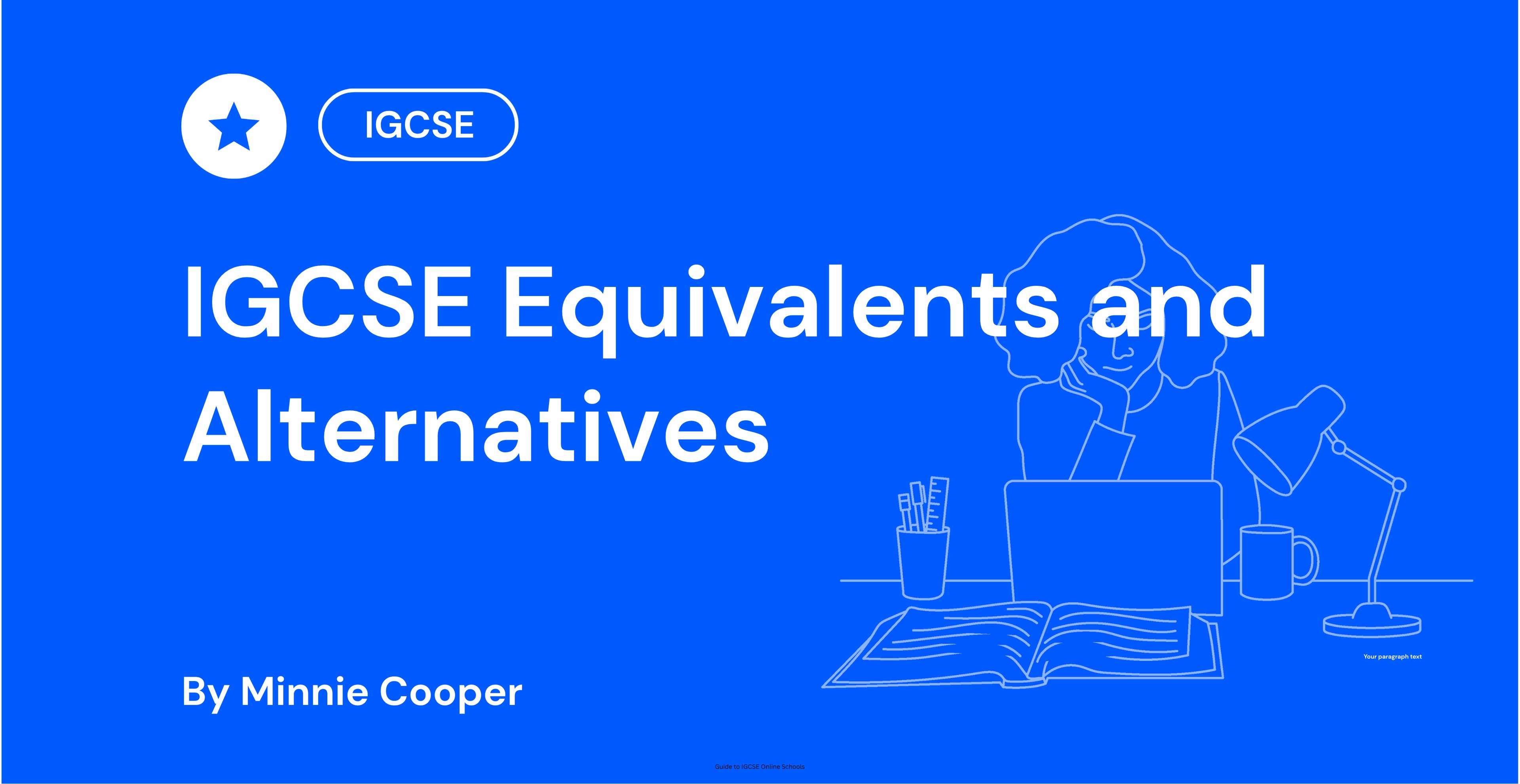 IGCSE Equivalents and Alternatives