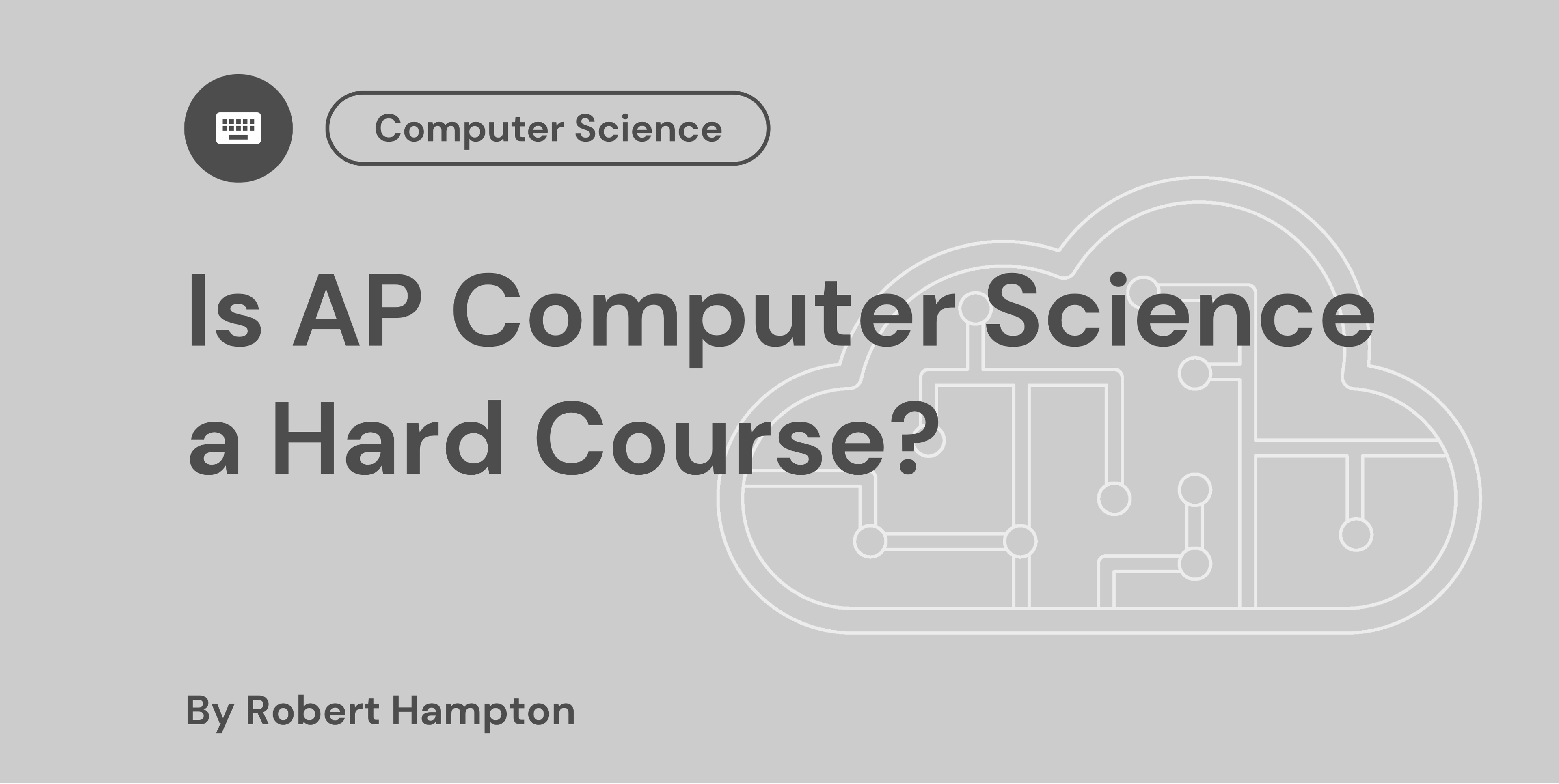Is AP Computer Science a Hard Course