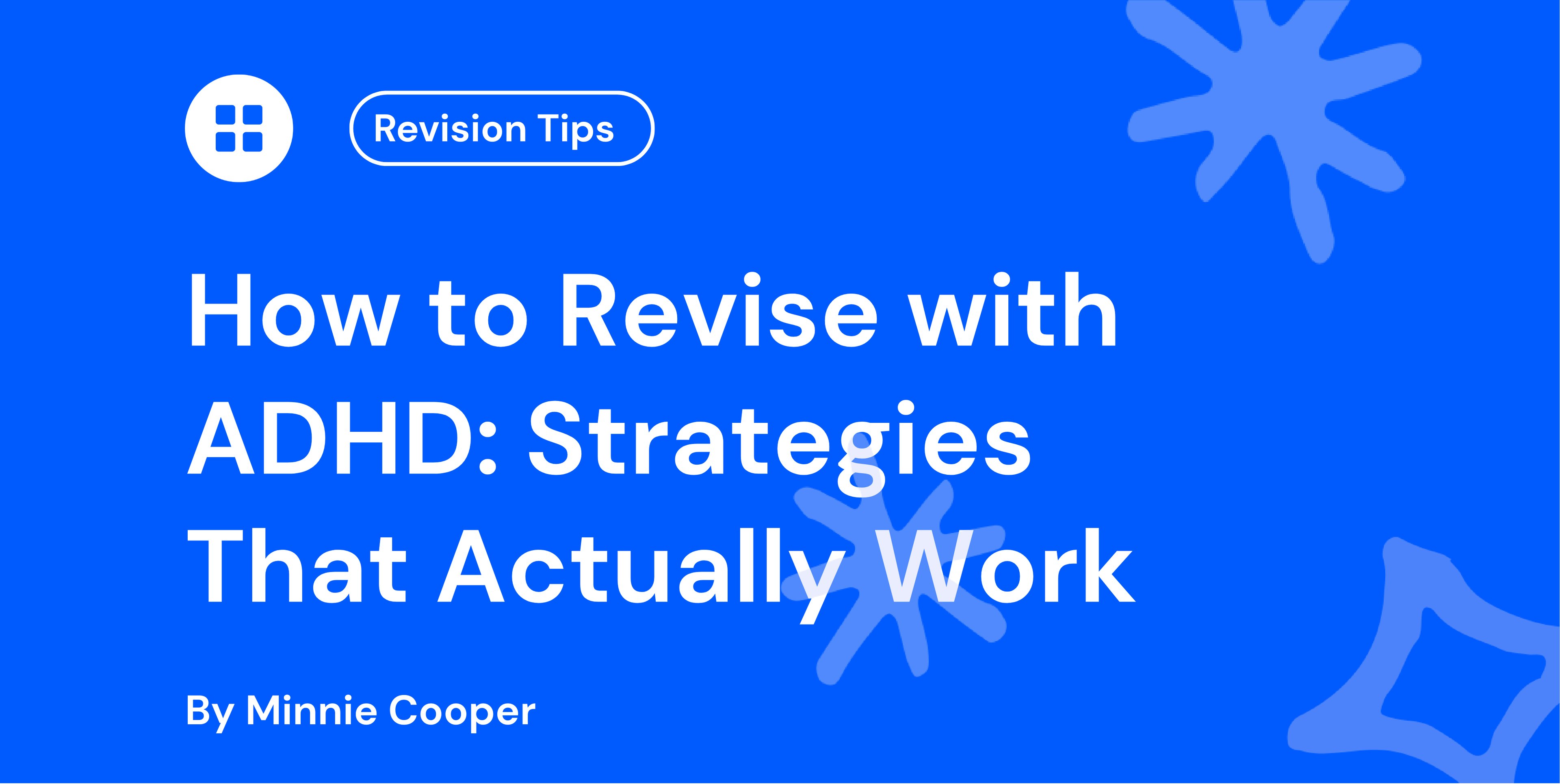 How to Revise with ADHD Strategies That Actually Work