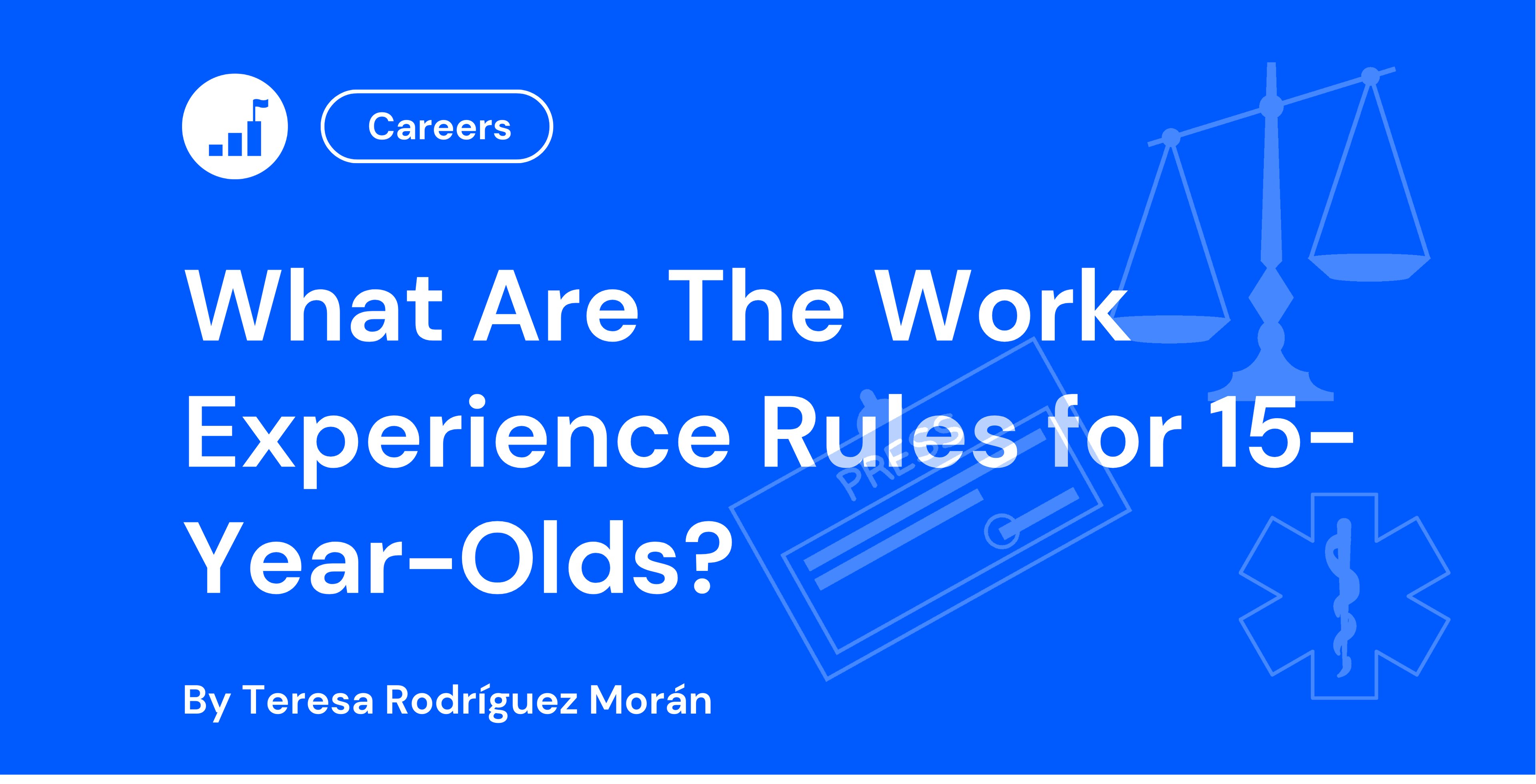 What Are The Work Experience Rules for 15-Year-Olds