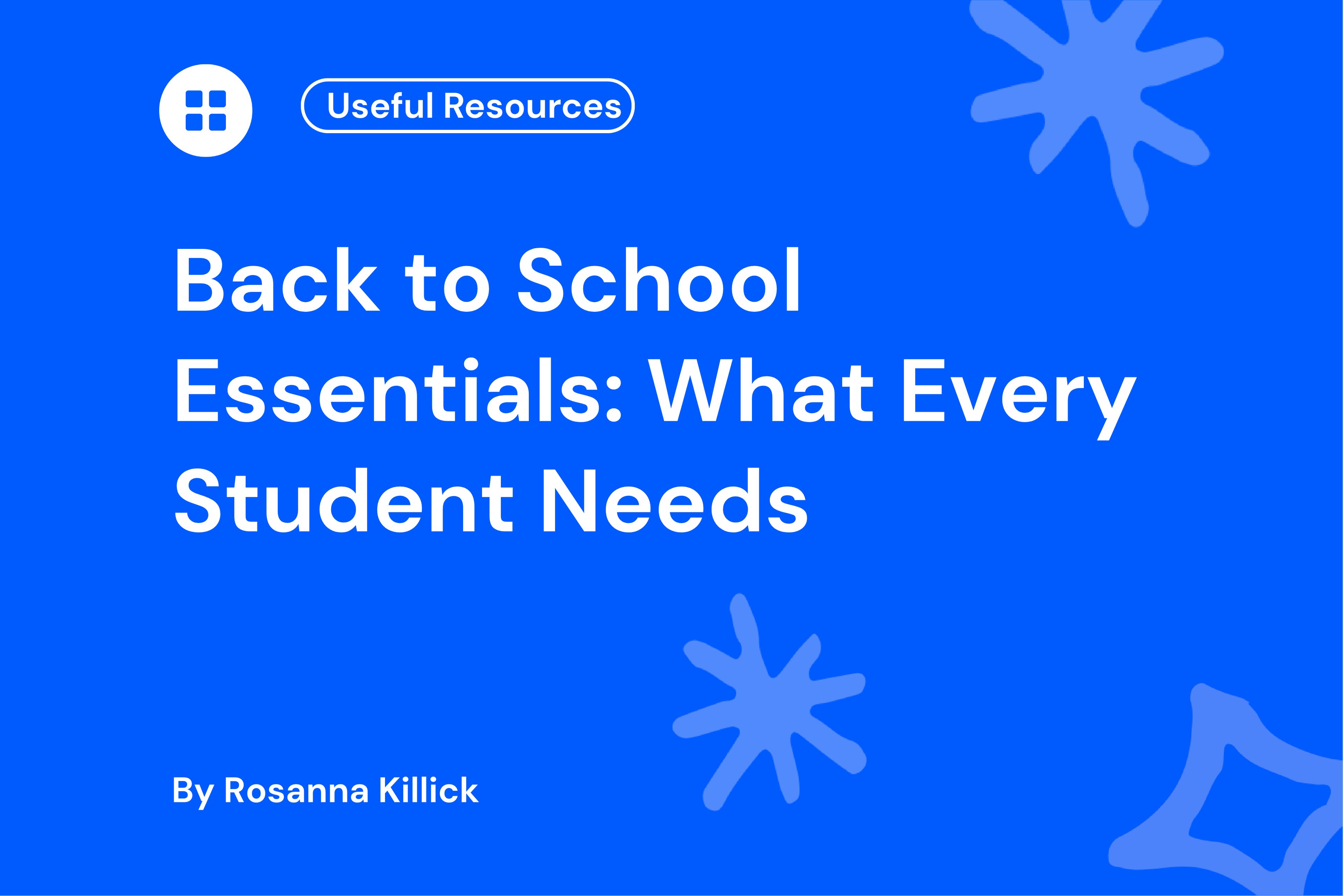 Back to School Essentials What Every Student Needs