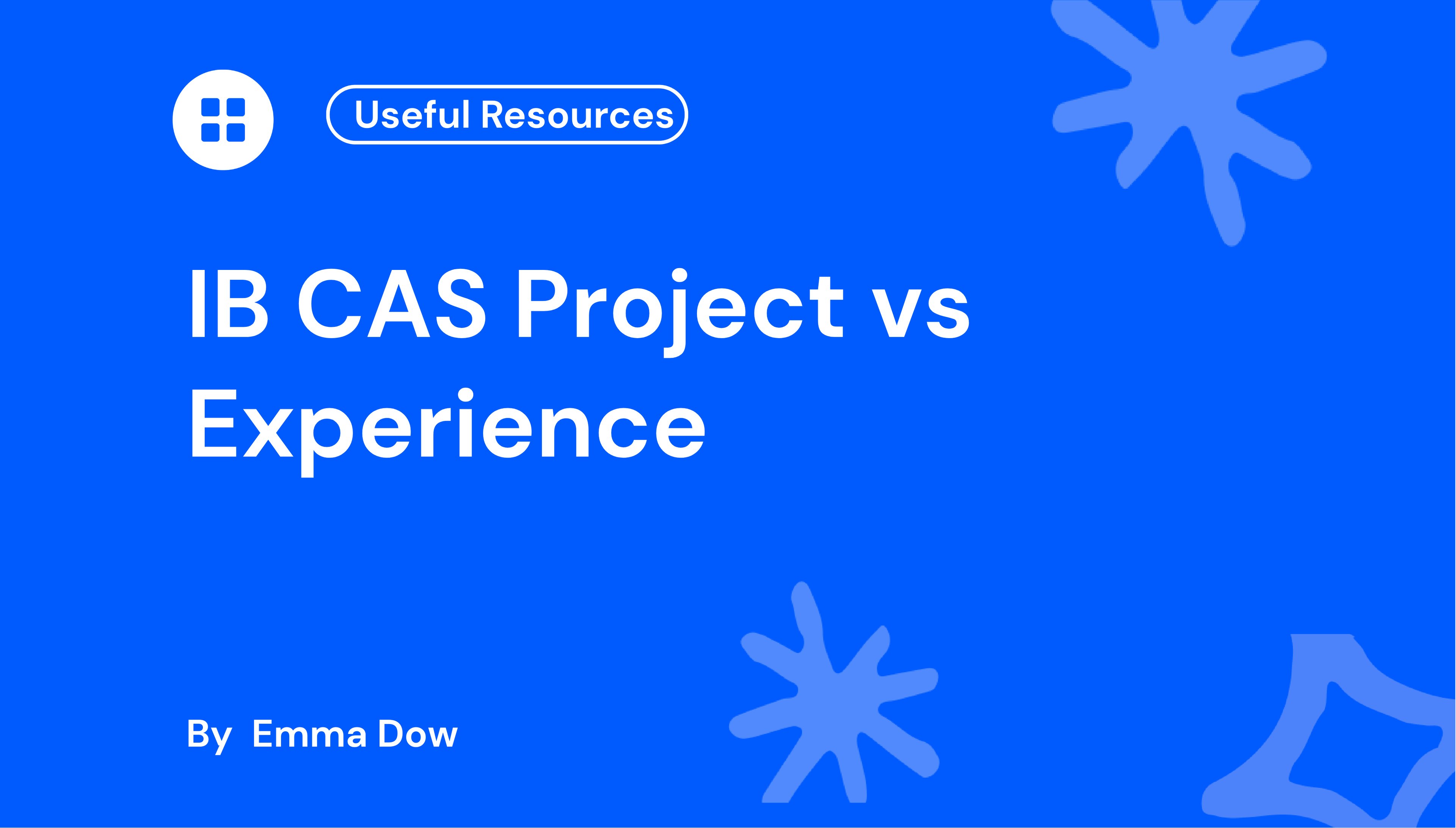 IB CAS Project vs Experience