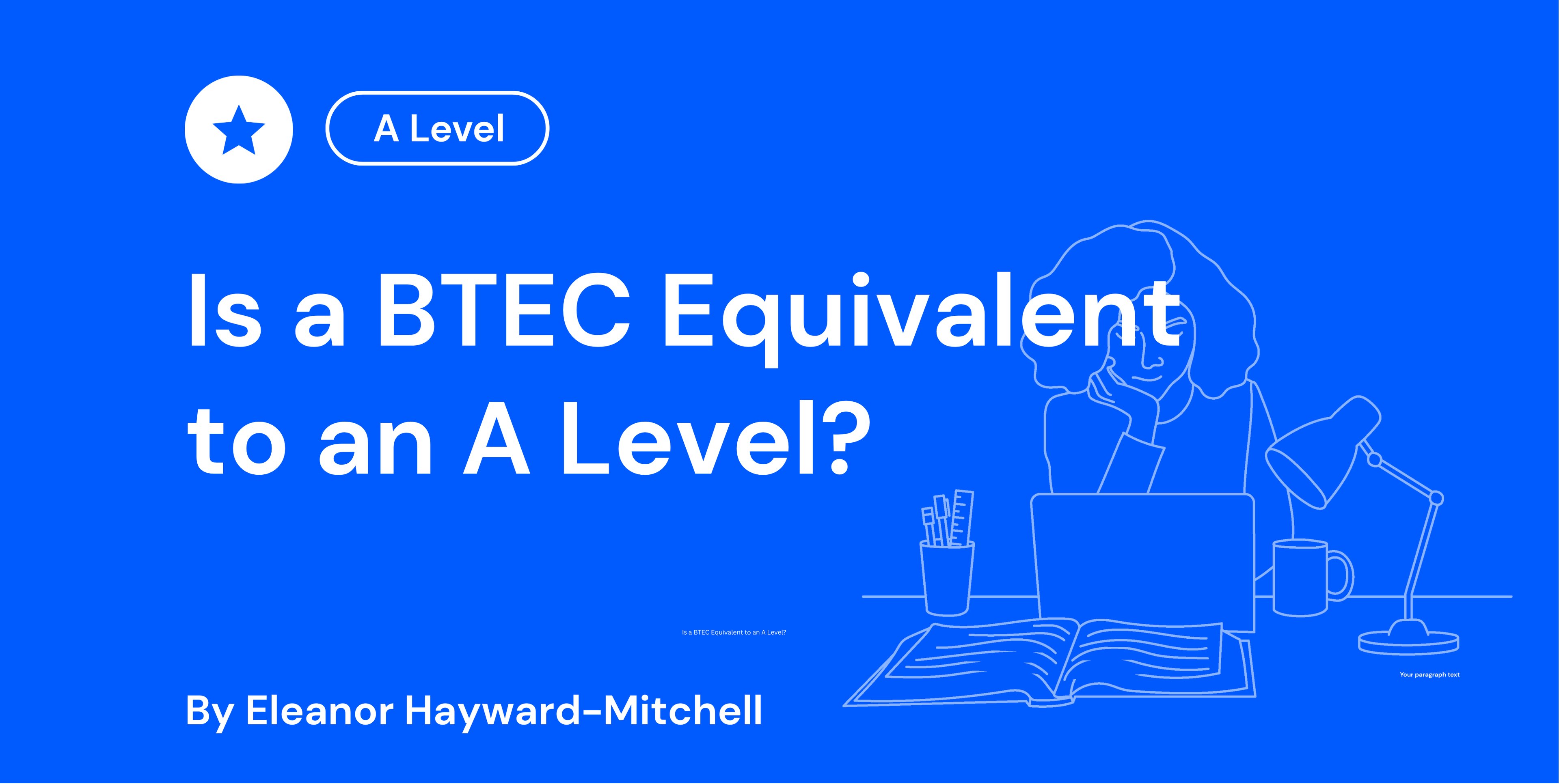 Is a BTEC Equivalent to an A Level?