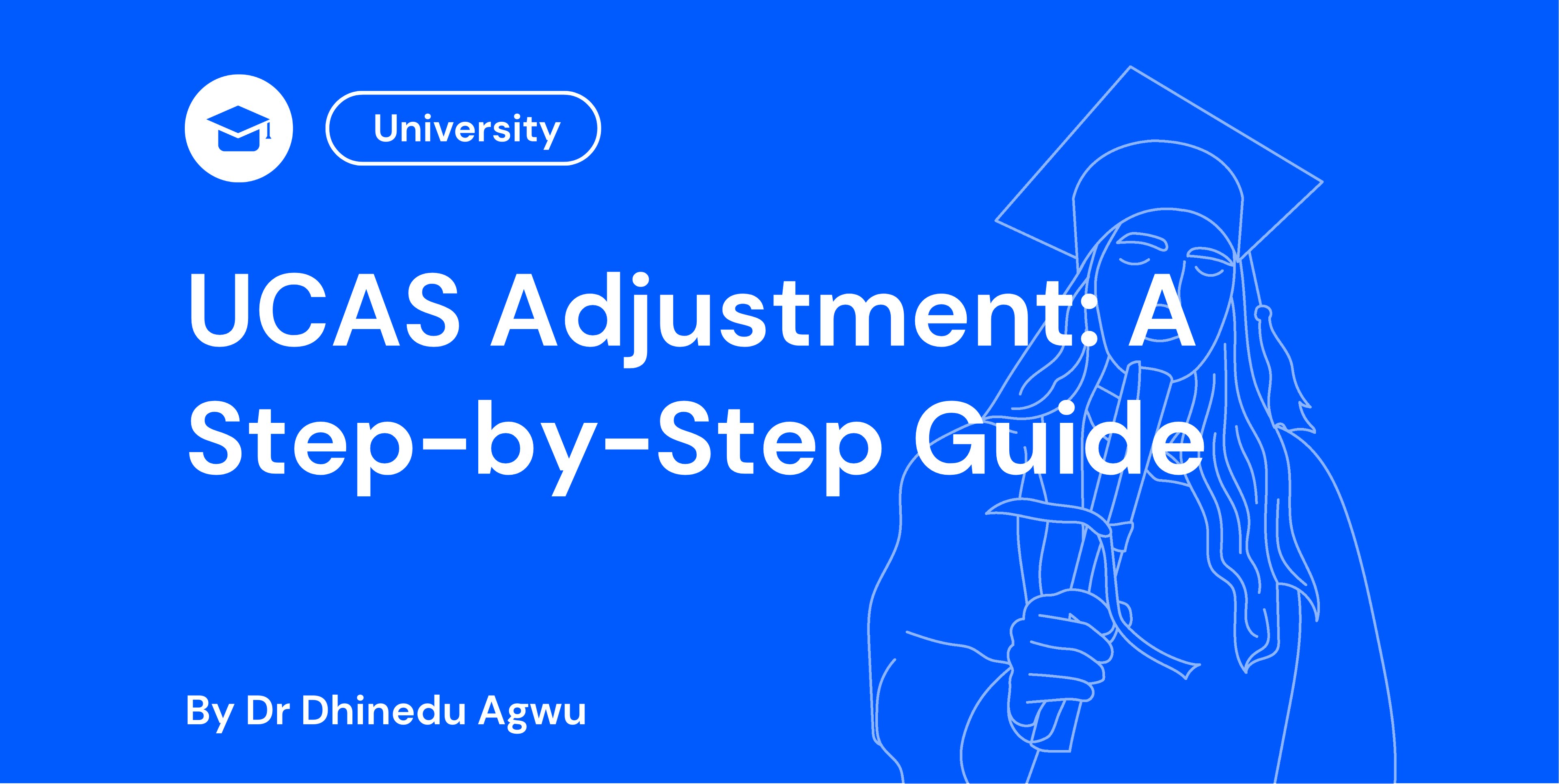 UCAS Adjustment A Step-by-Step Guide