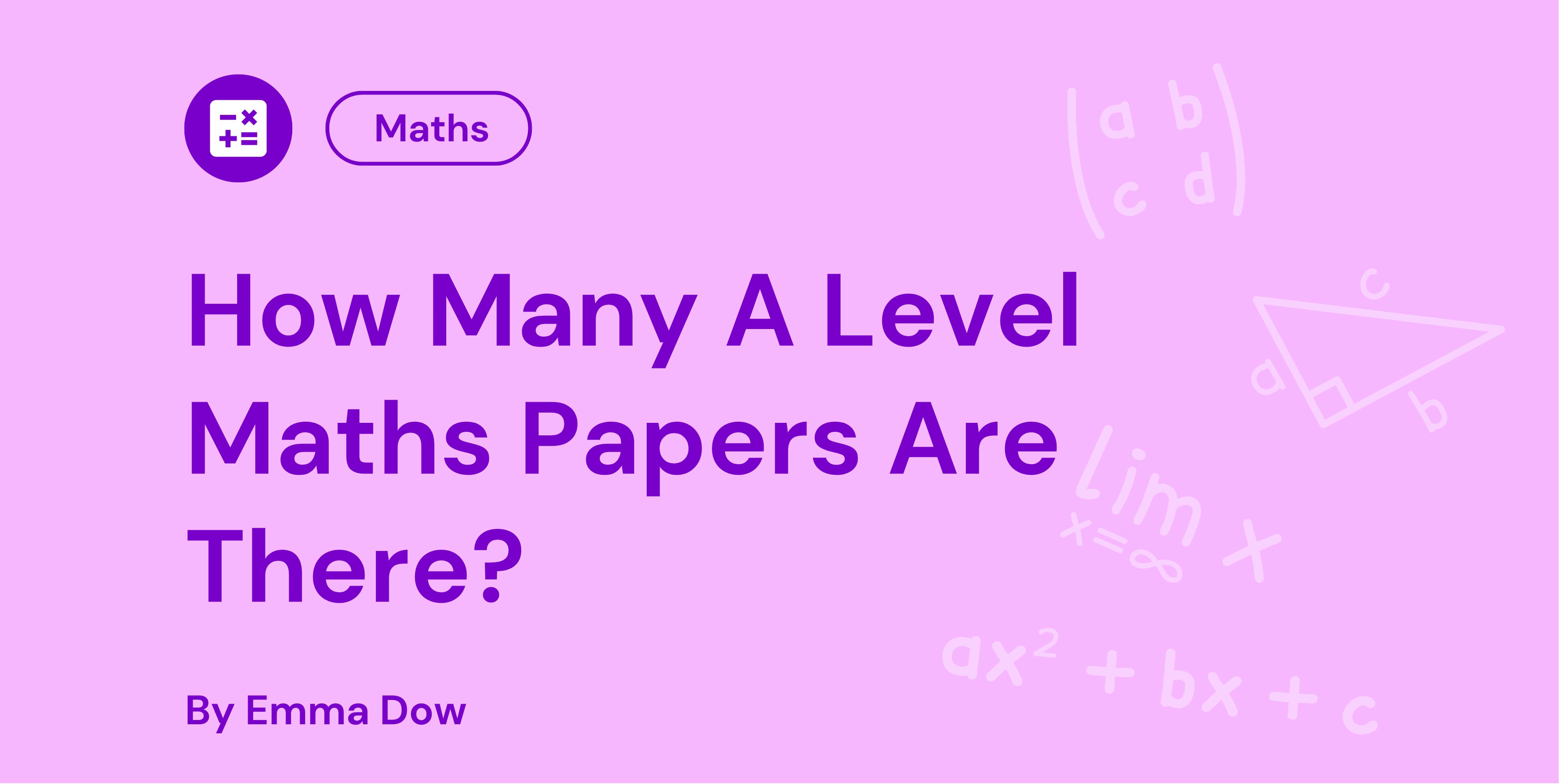 How Many A Level Maths Papers Are There