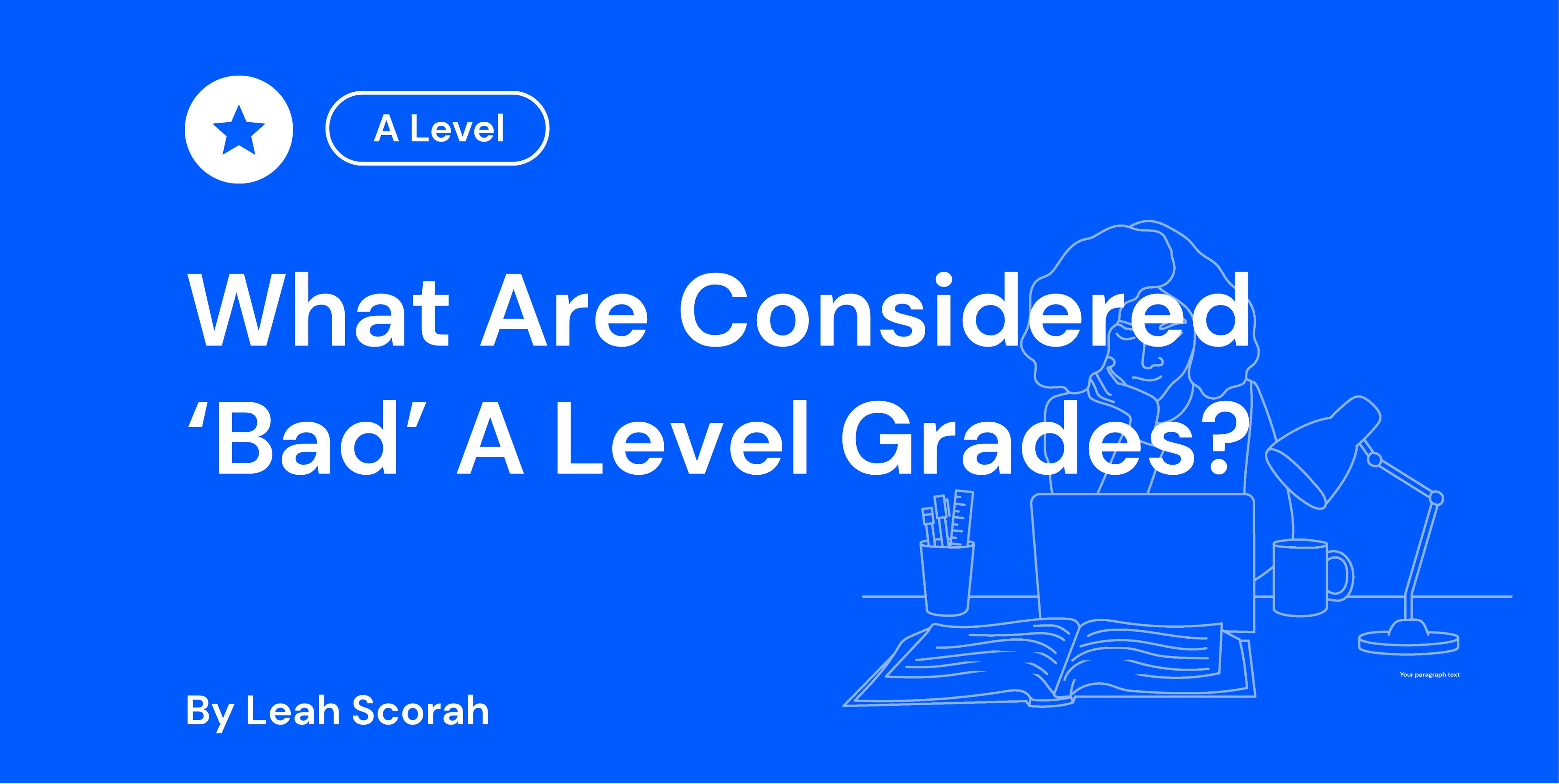 What Are Considered ‘Bad’ A Level Grades