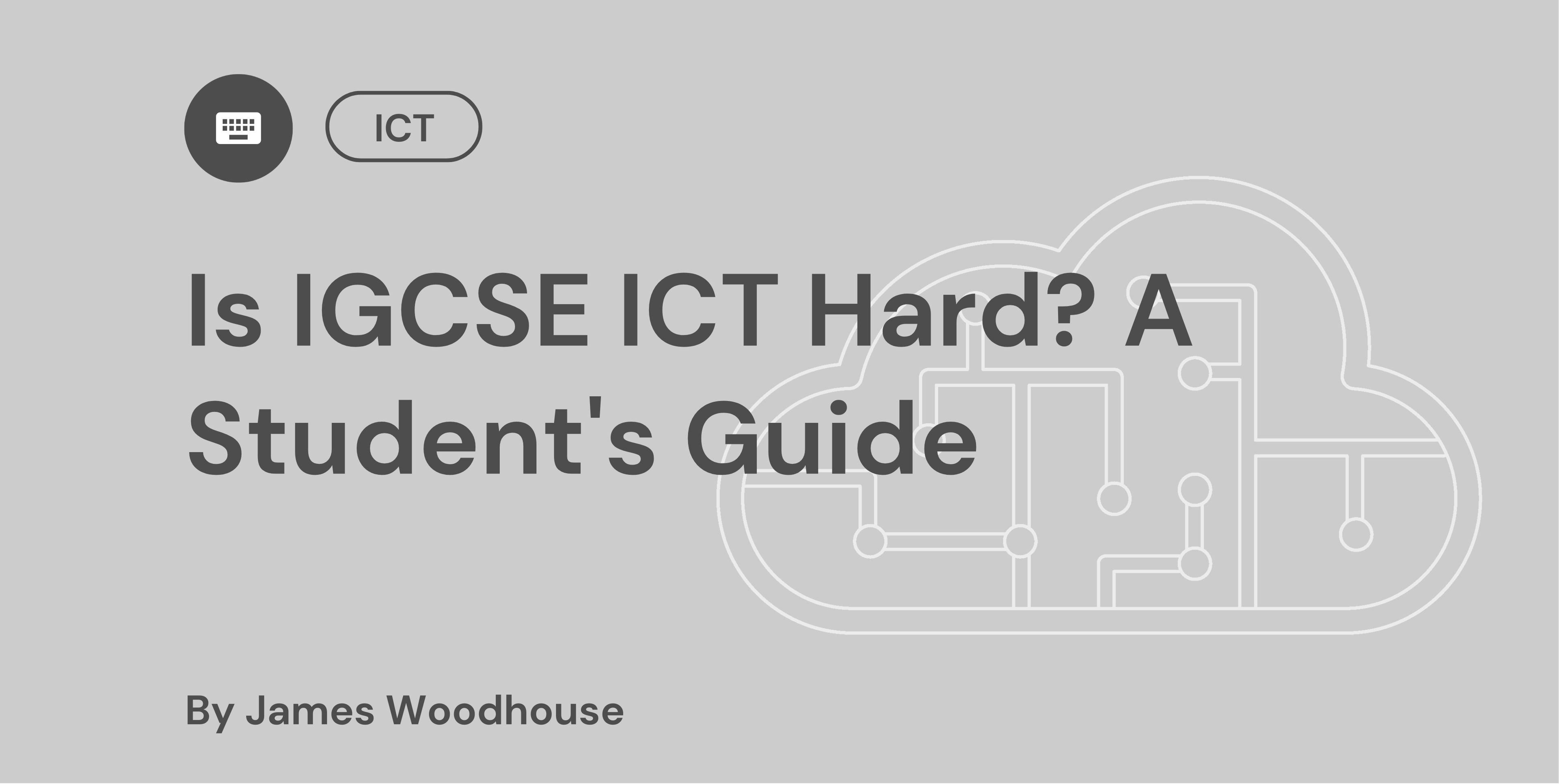 Is IGCSE ICT Hard? A Student's Guide