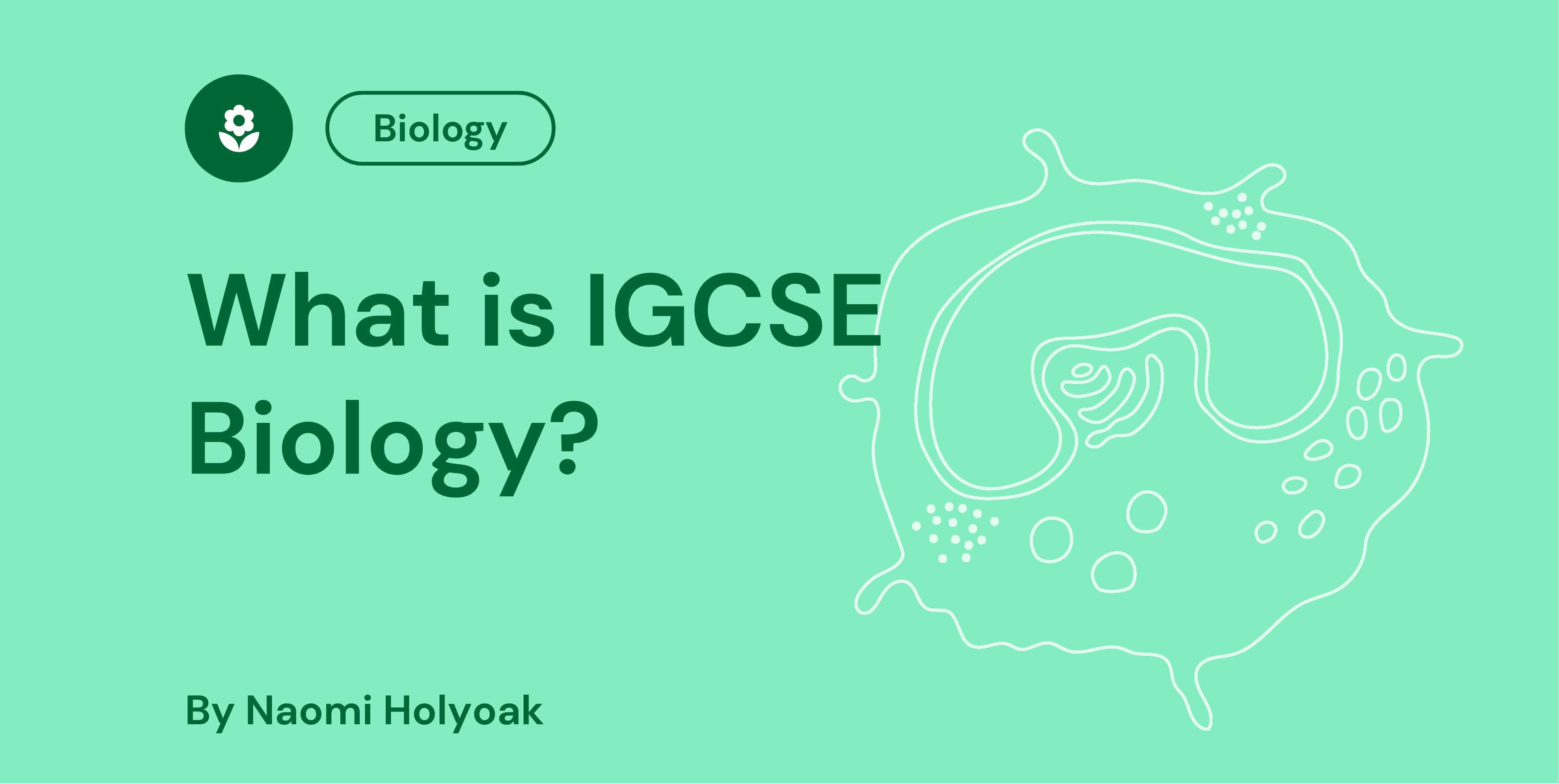 What is IGCSE Biology