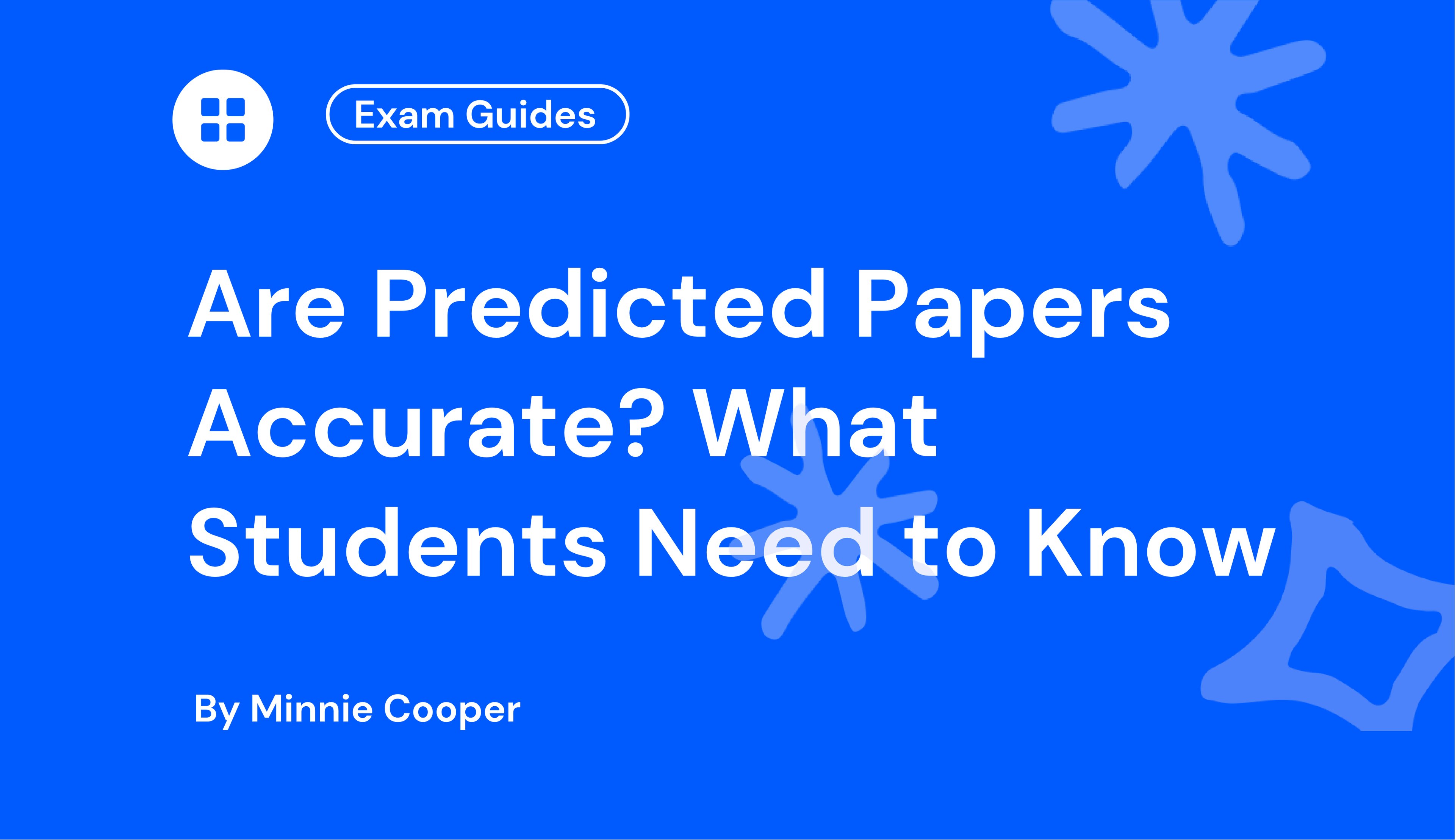 Are Predicted Papers Accurate What Students Need to Know