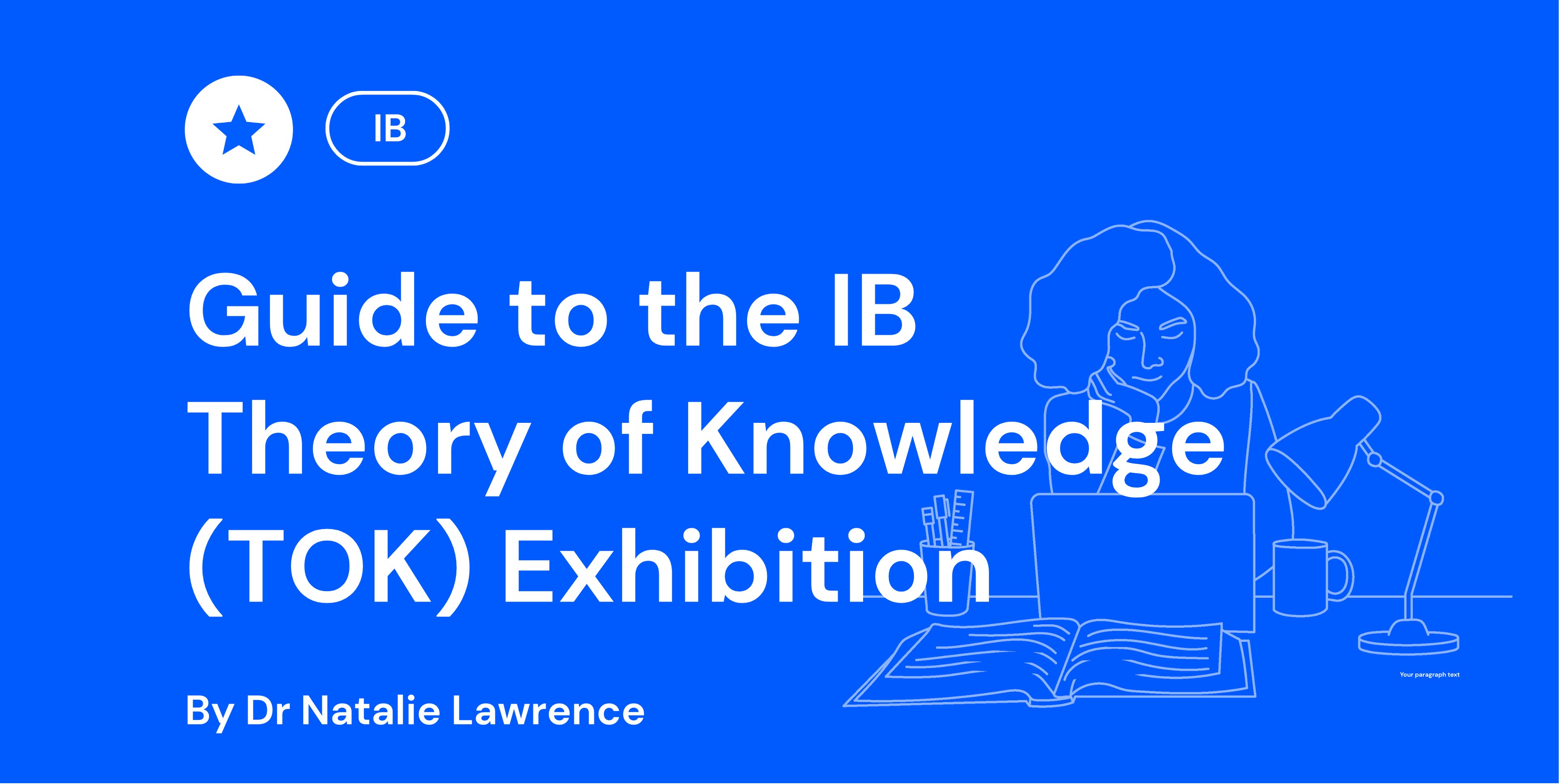 Guide to the IB Theory of Knowledge (TOK) Exhibition