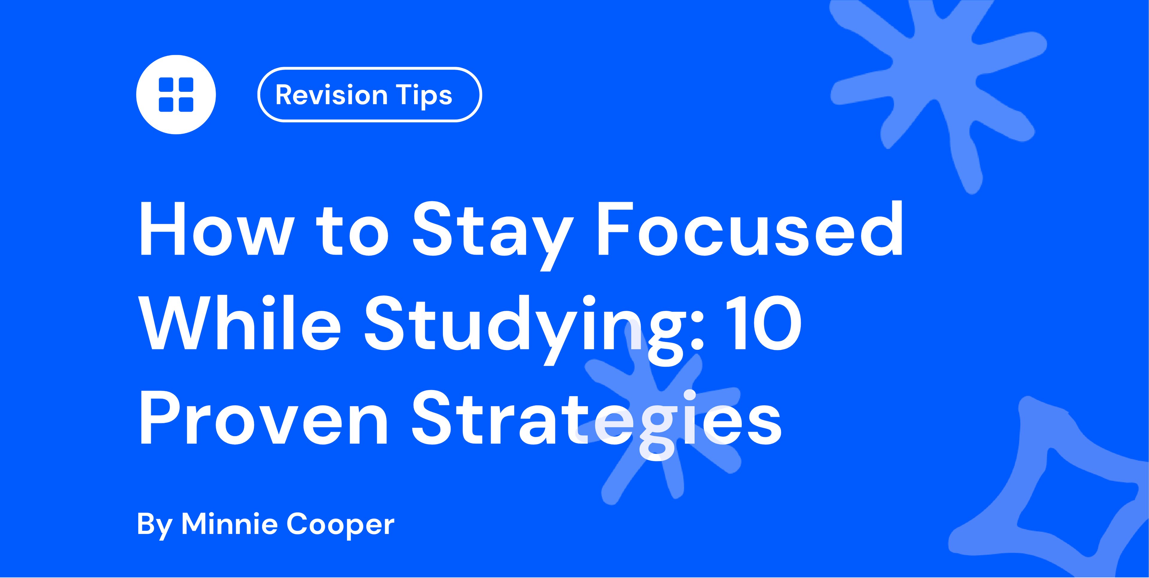 How to Stay Focused While Studying 10 Proven Strategies