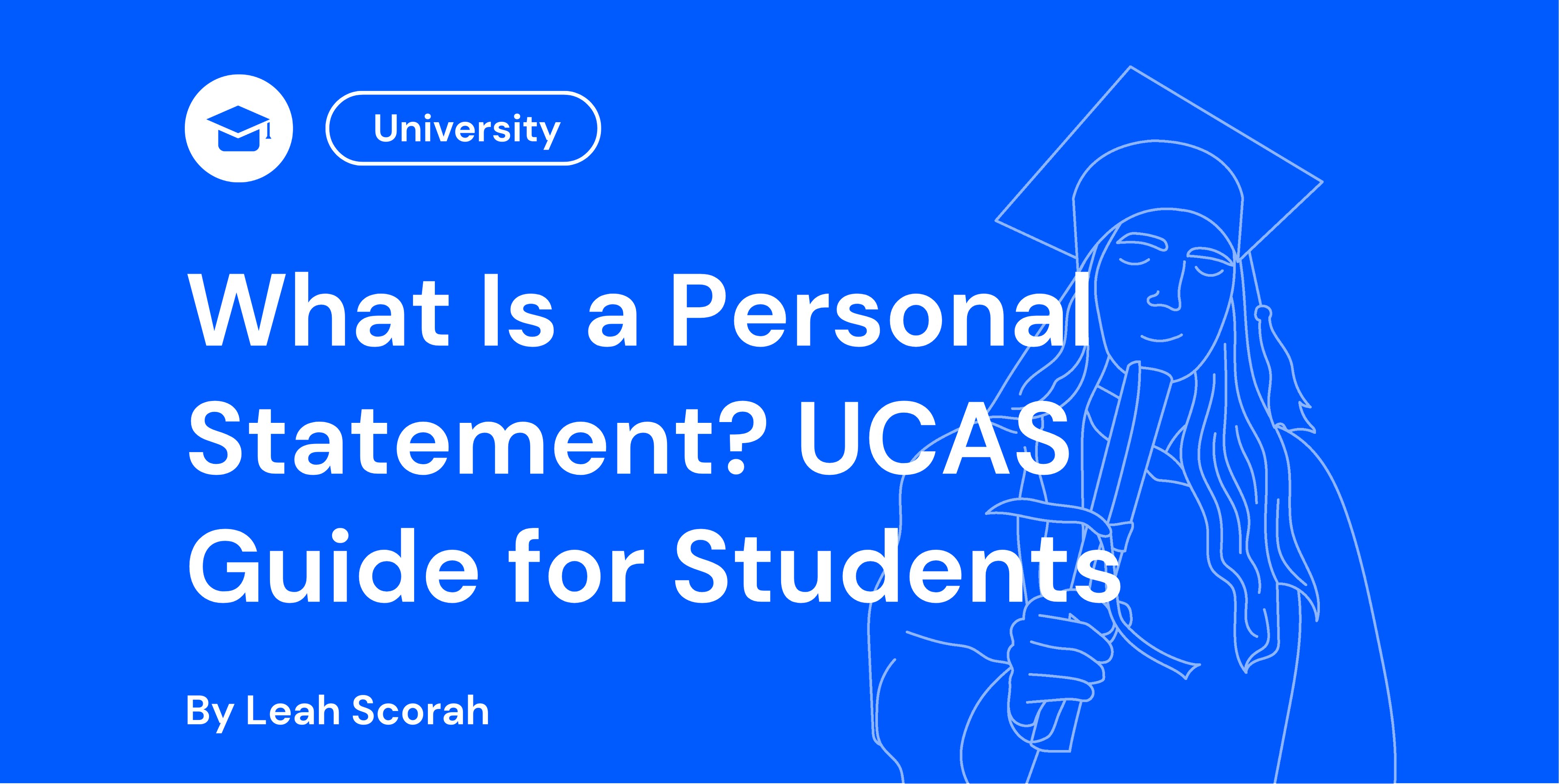 What Is a Personal Statement UCAS Guide for Students