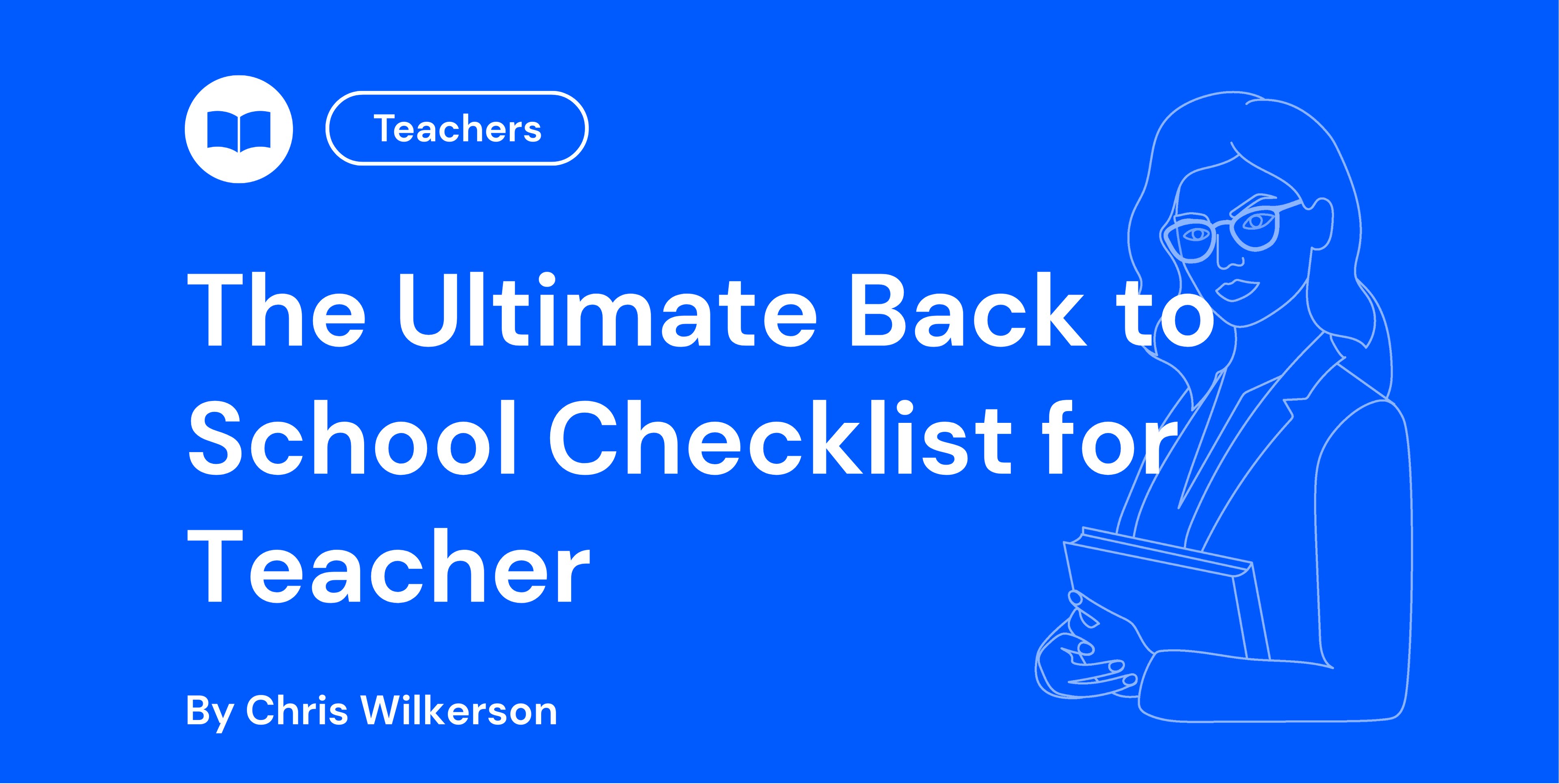The Ultimate Back to School Checklist for Teacher