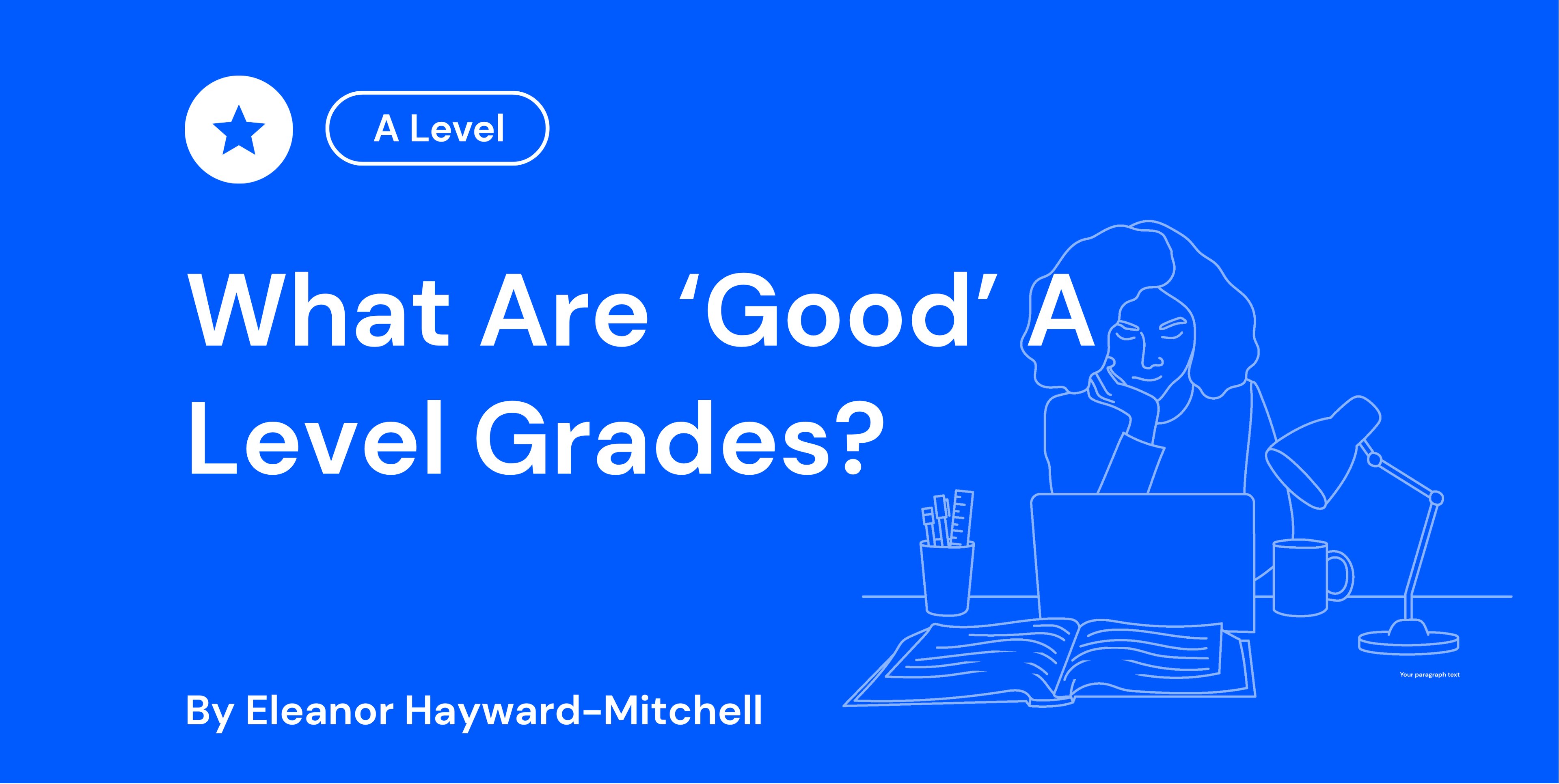 What Are ‘Good’ A Level Grades