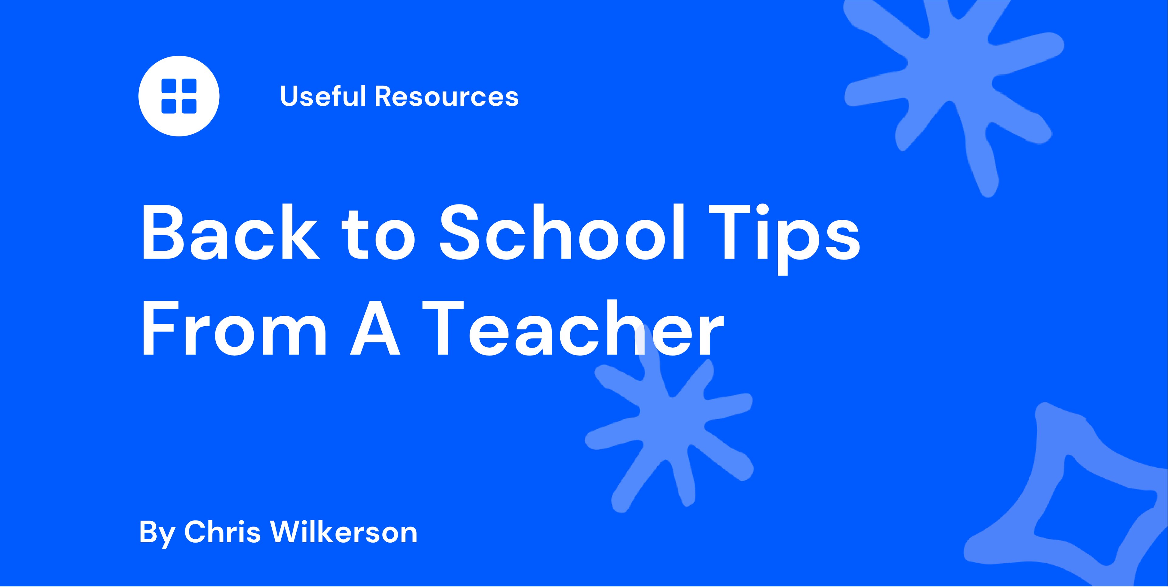 Back to School Tips From A Teacher