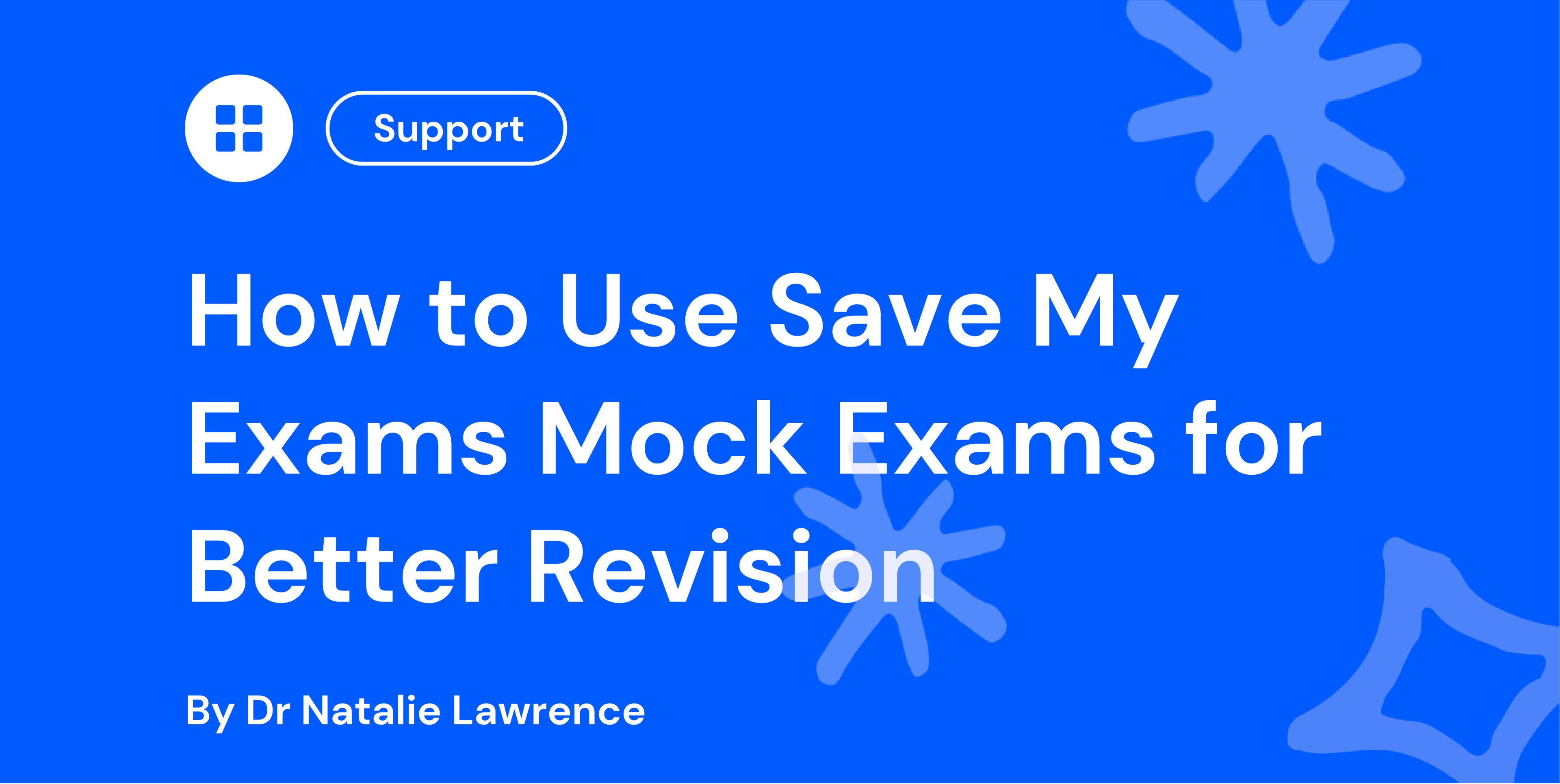 How to Use Save My Exams Mock Exams for Better Revision