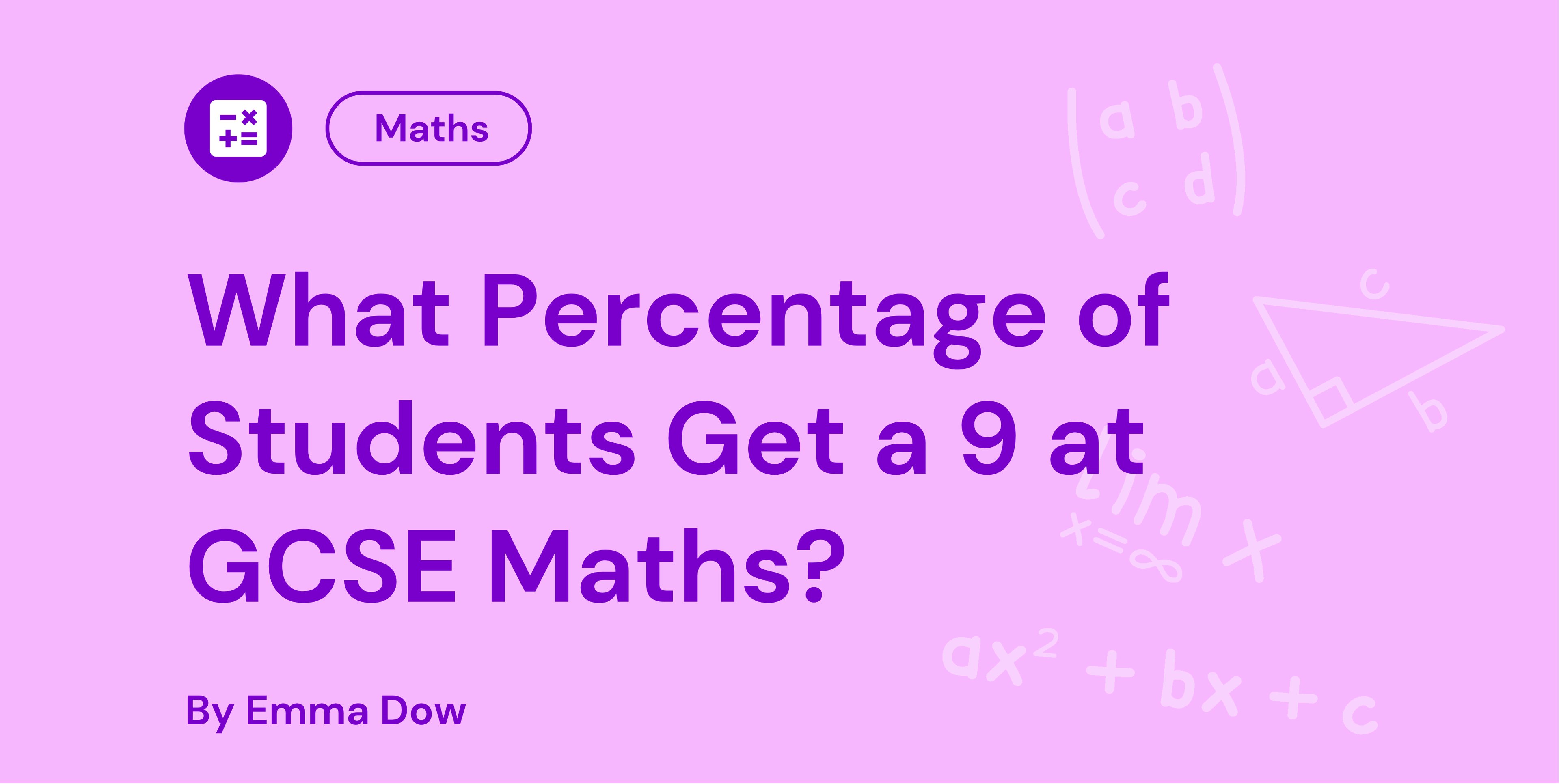 What Percentage of Students Get a 9 at GCSE Maths