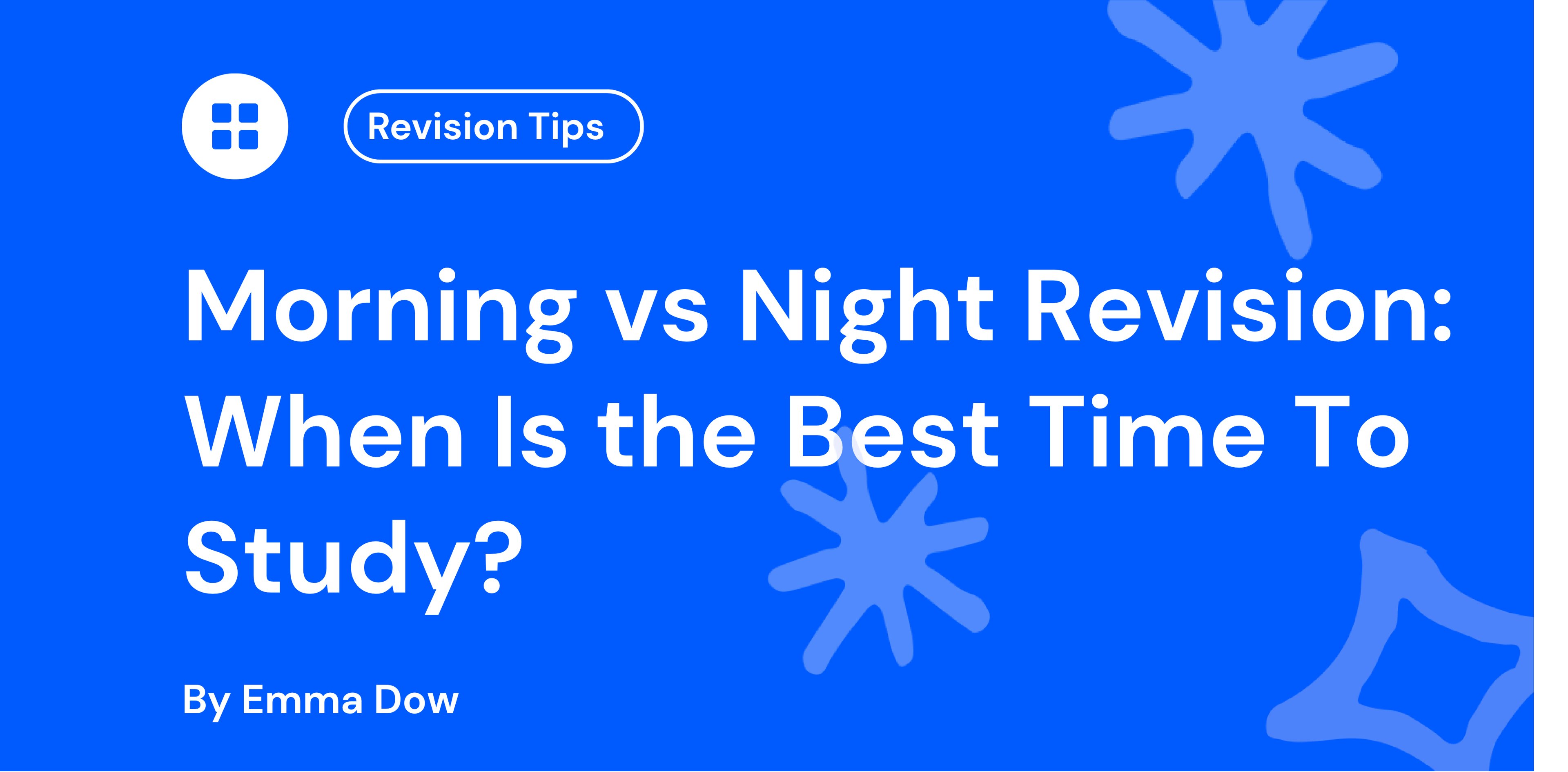 Morning vs Night Revision When Is the Best Time To Study