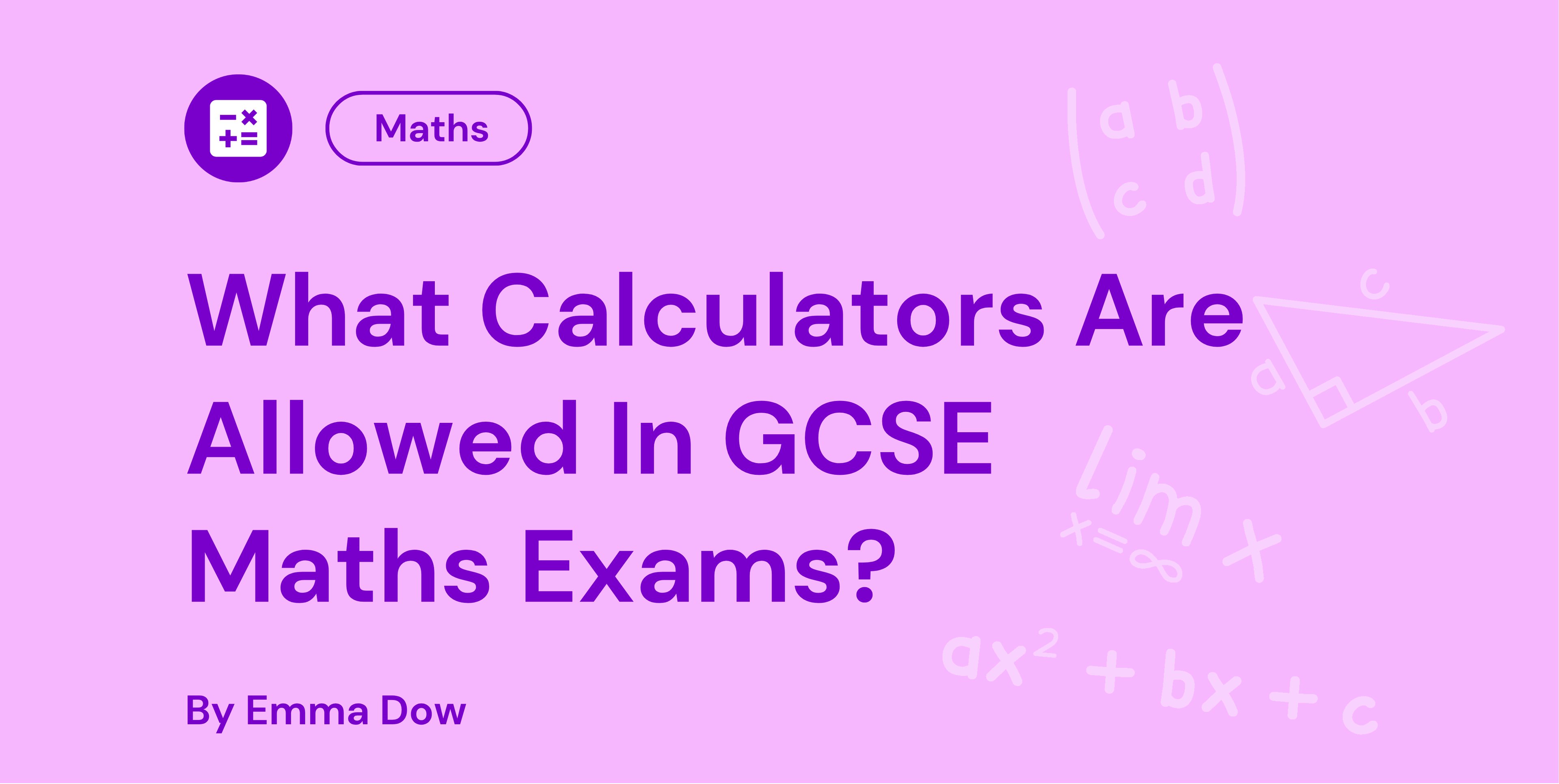 What Calculators Are Allowed In GCSE Maths Exams
