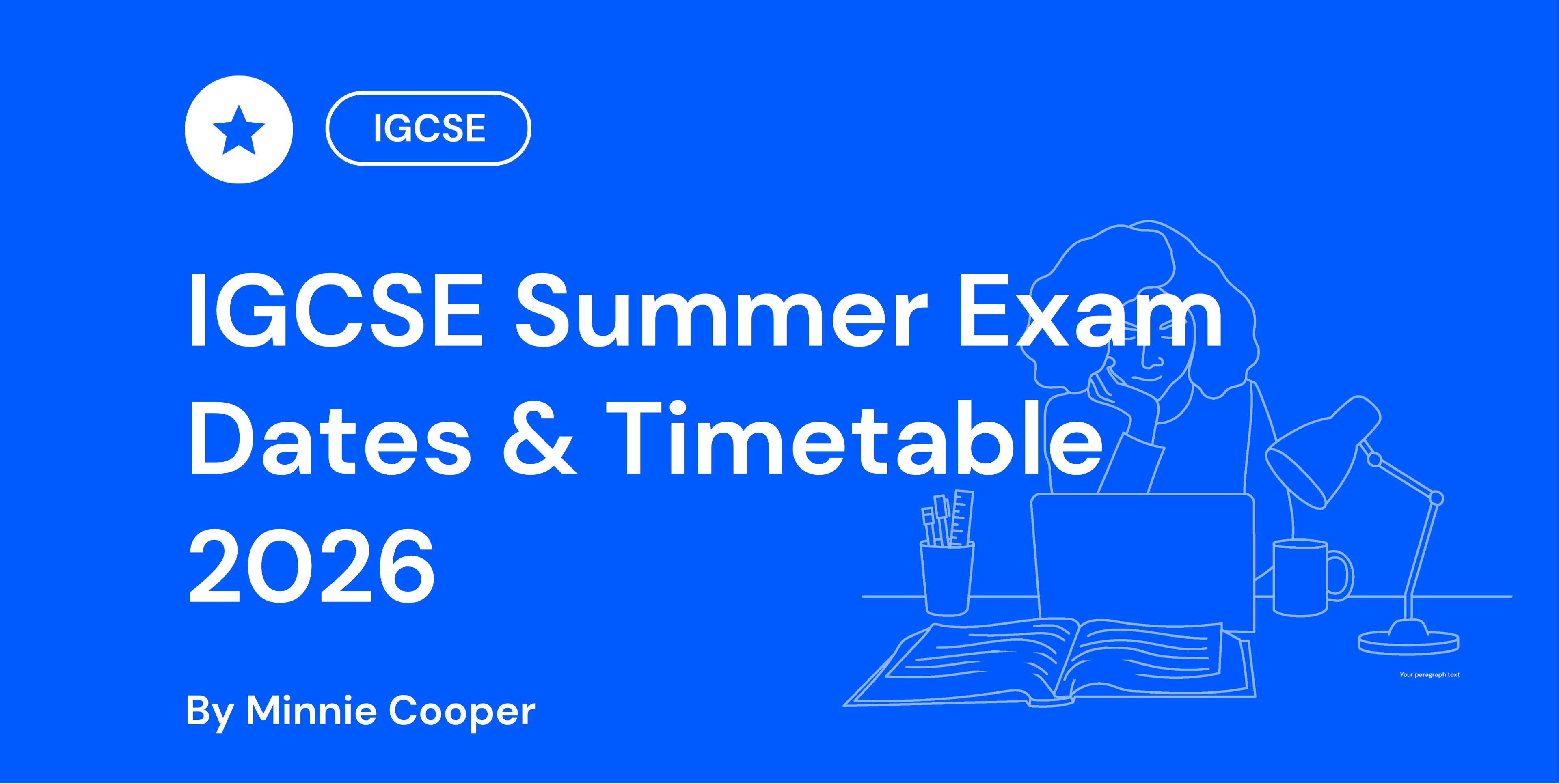 IGCSE Summer Exam Dates & Timetable 2026